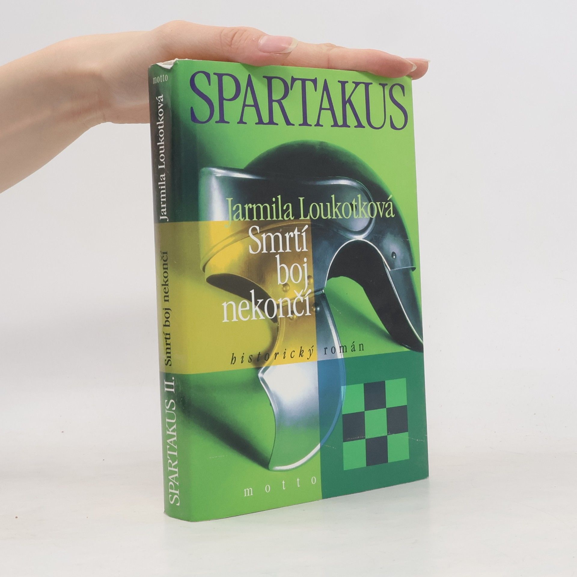 Jarmila Loukotková Spartakus : historický román. II., Smrtí boj nekončí