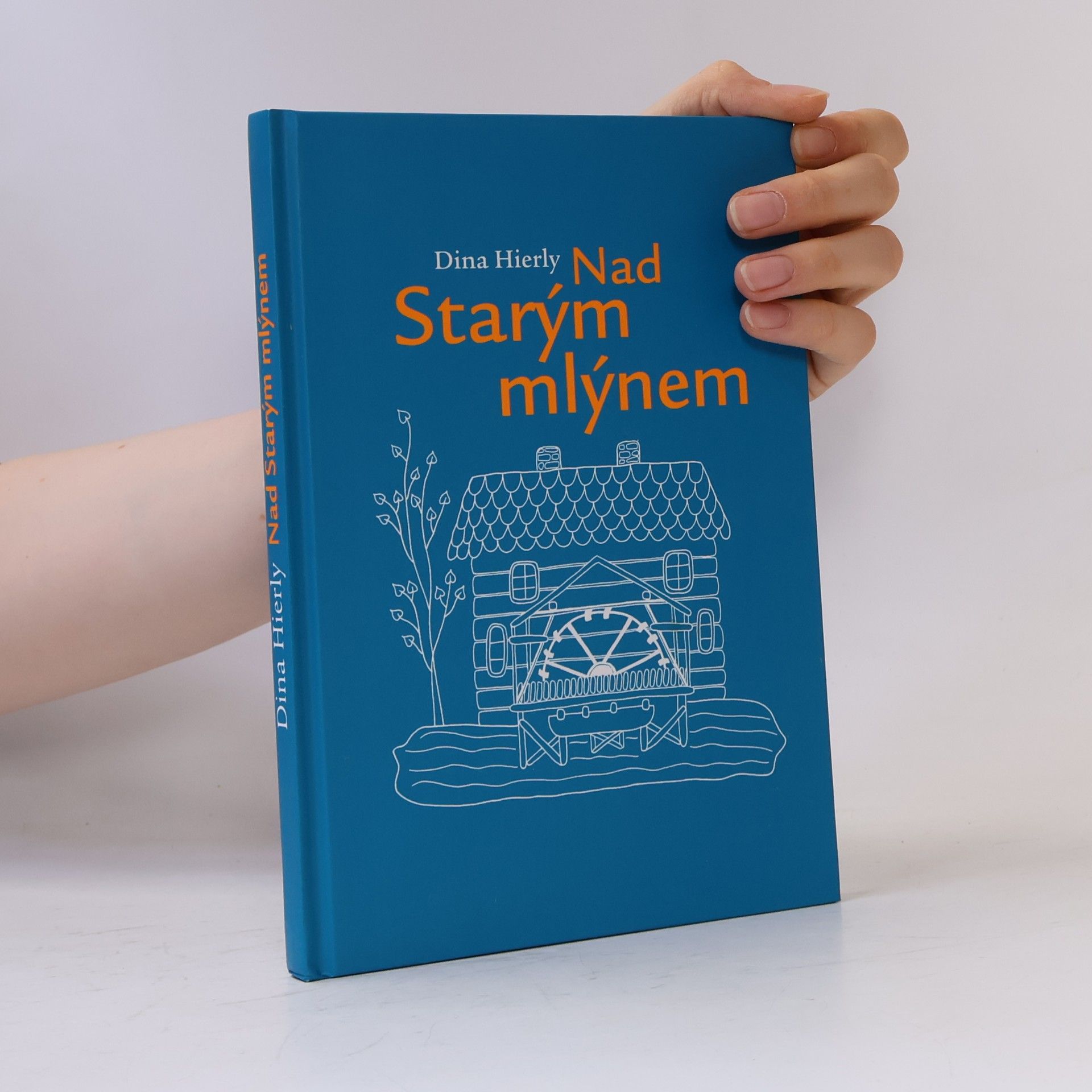 Dina Hierly Nad Starým mlýnem