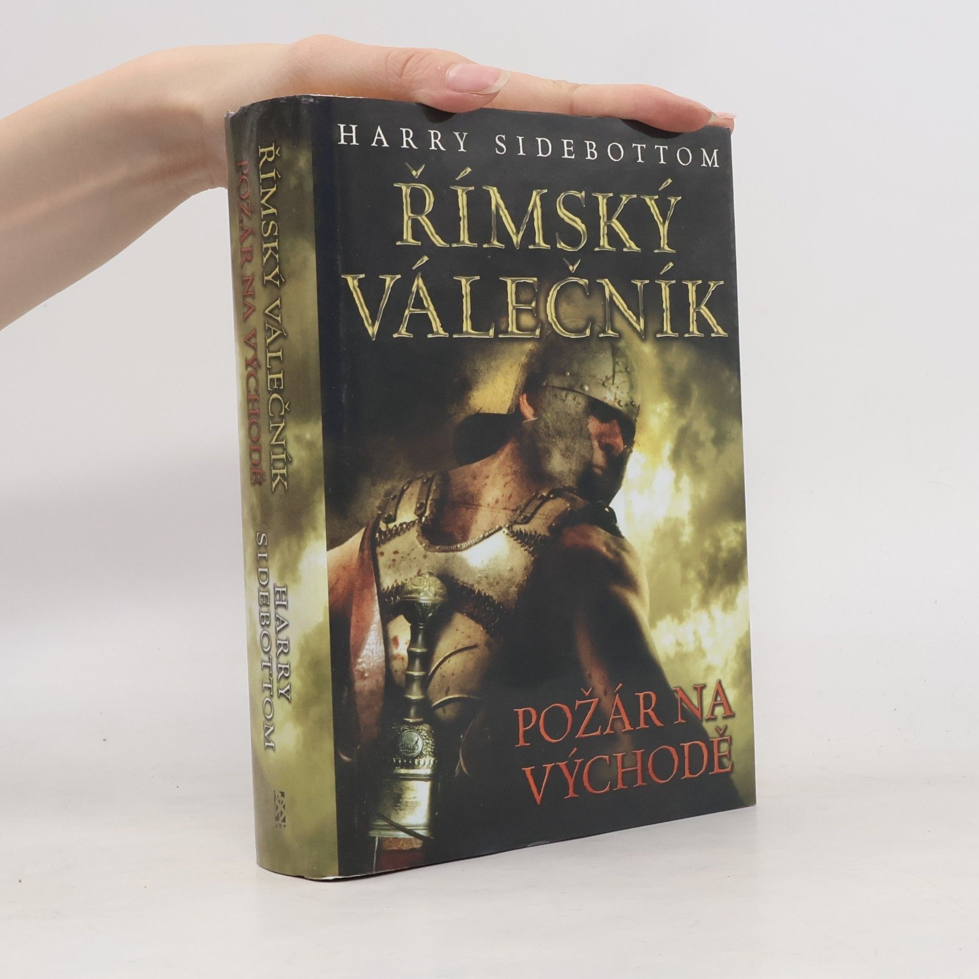 Harry Sidebottom Římský válečník. Požár na východě