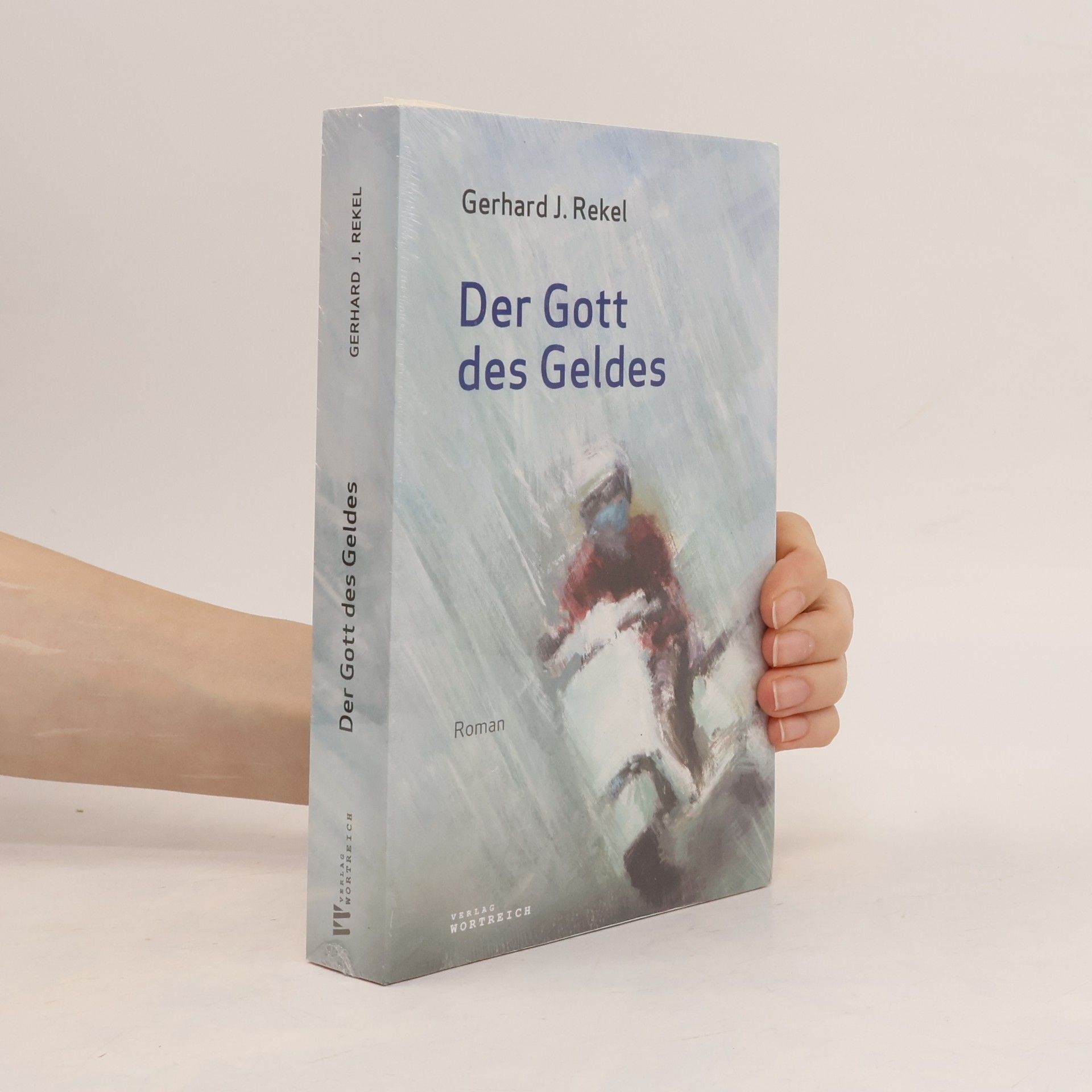 Gerhard J. Rekel Der Gott des Geldes