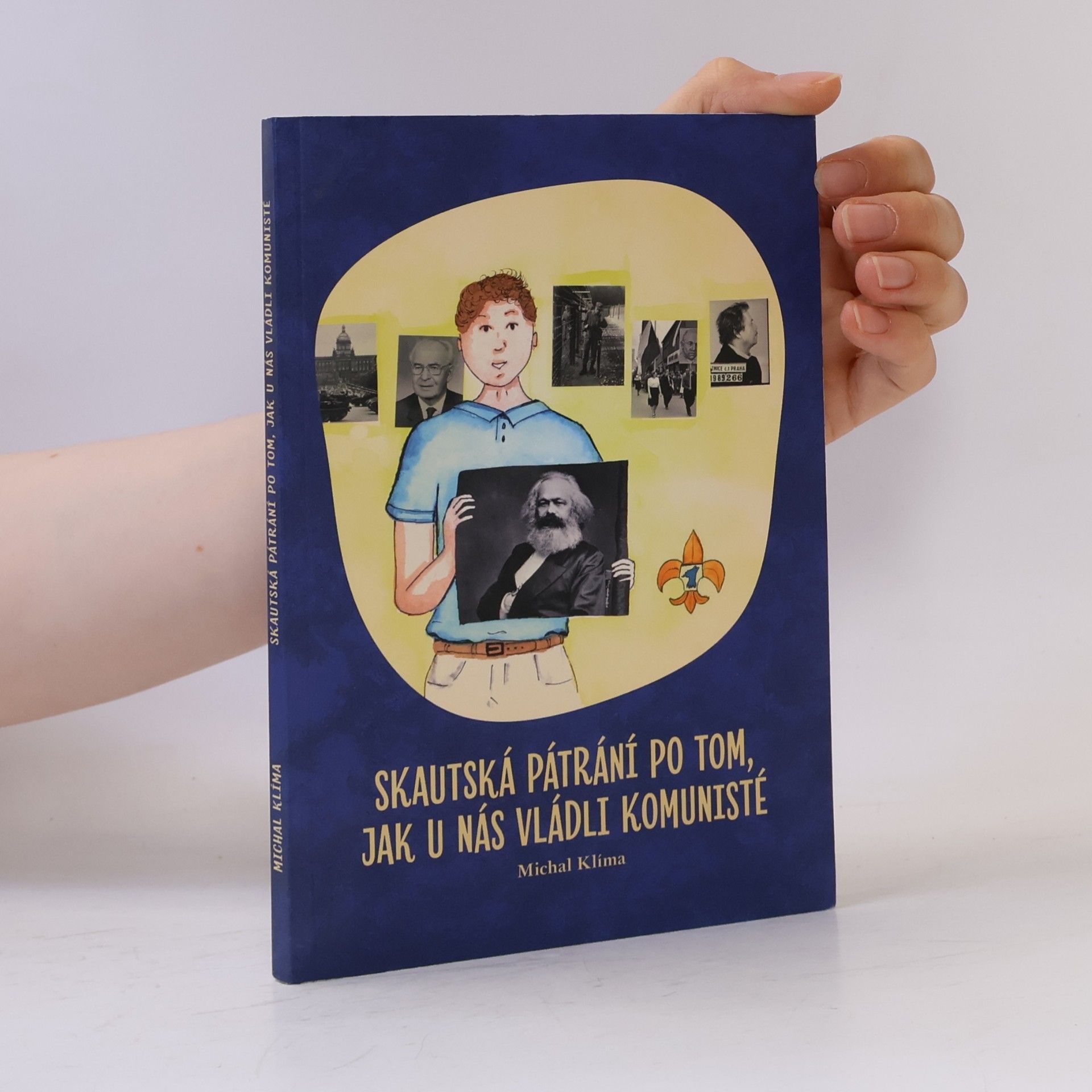 Vendula Kuncová Skautská pátrání po tom, jak u nás vládli komunisté