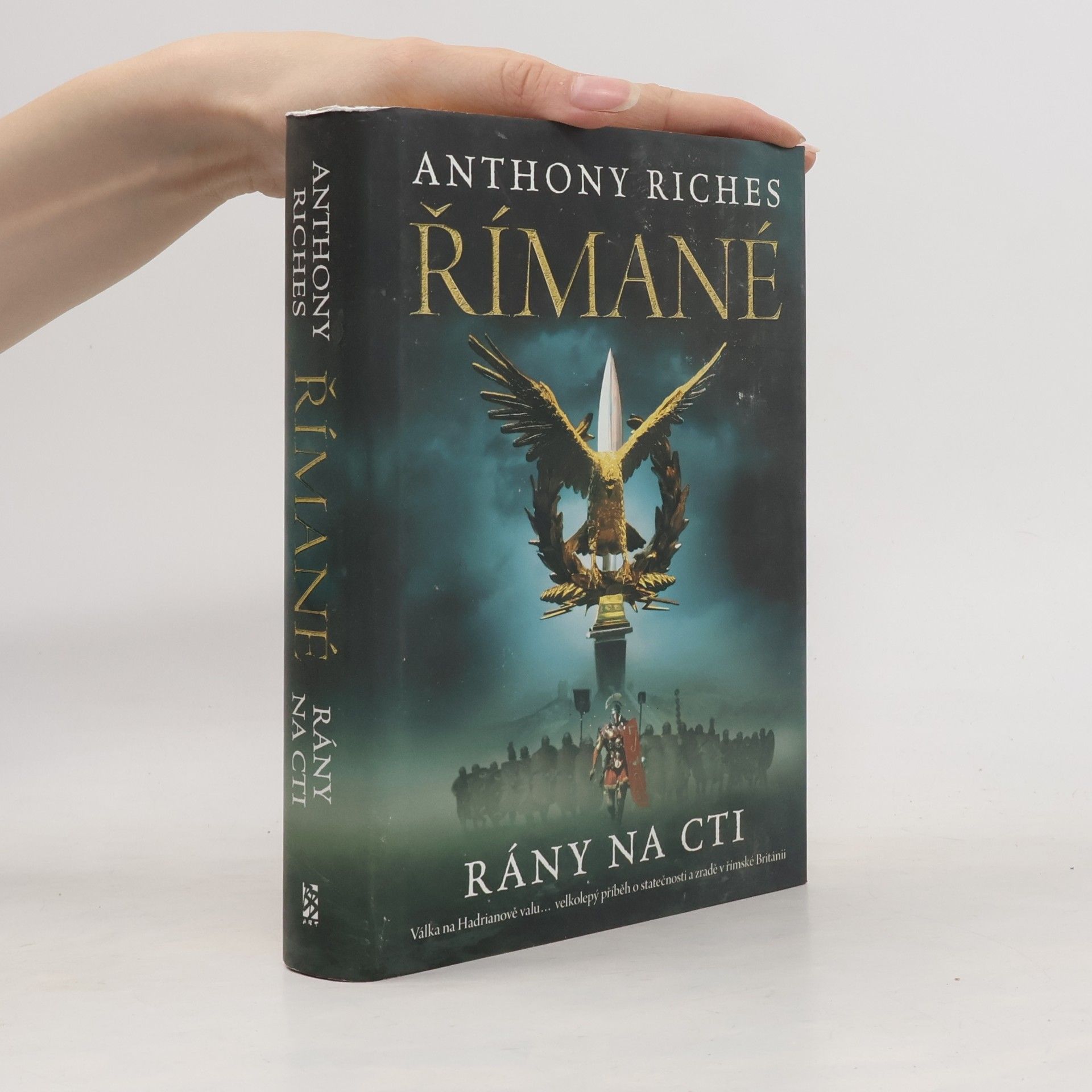 Anthony Riches Římané. Rány na cti