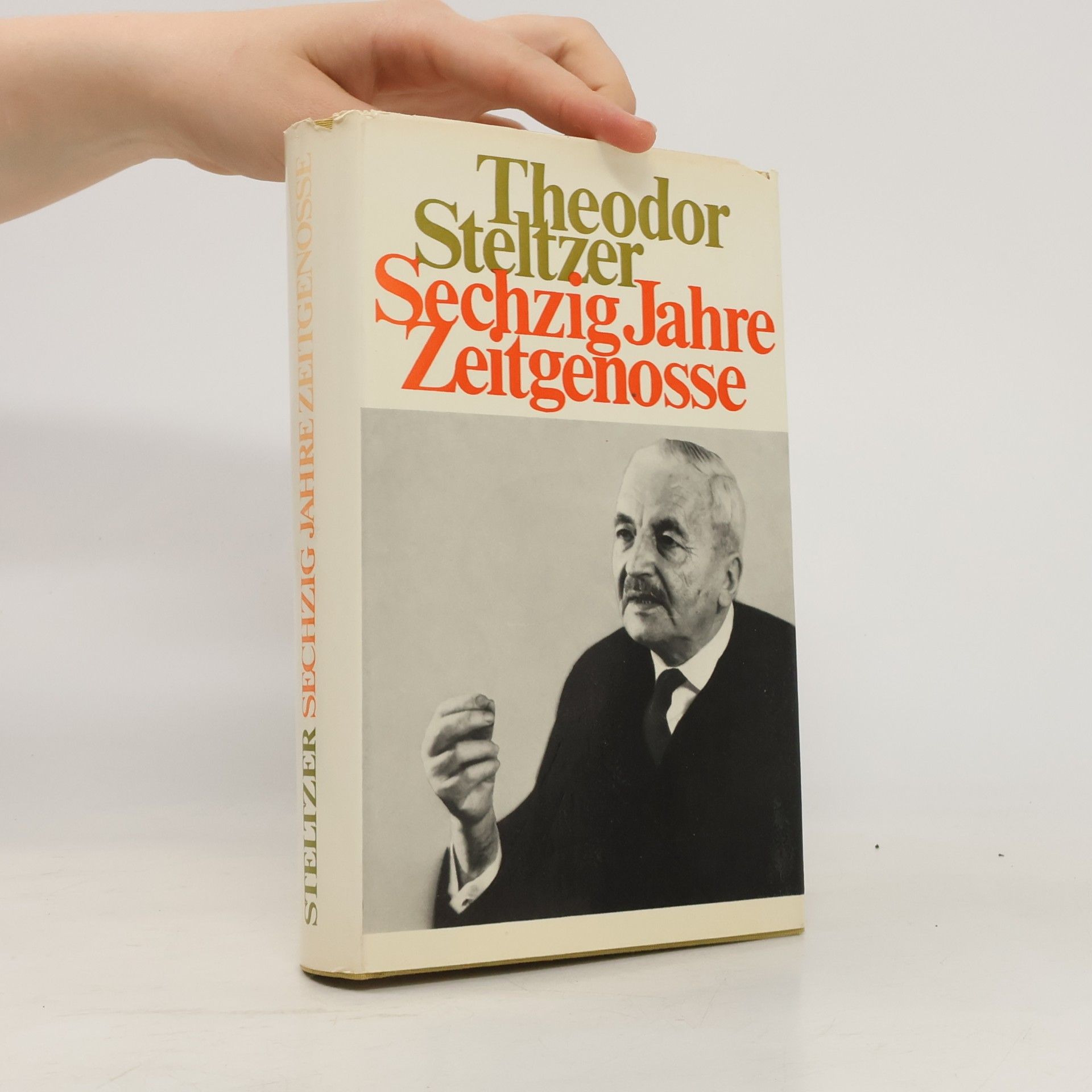Theodor Steltzer Sechzig Jahre Zeitgenosse
