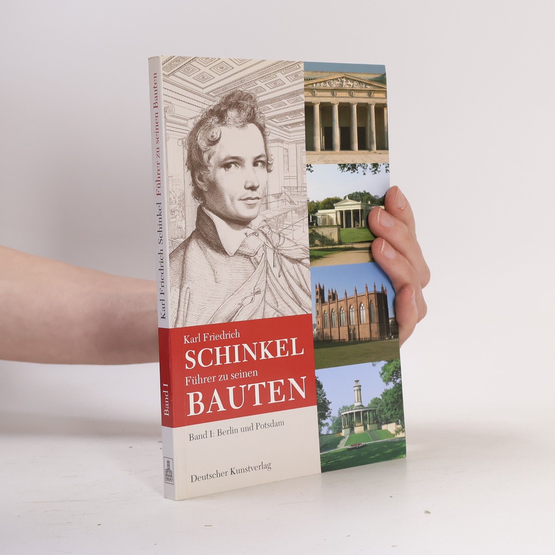 Hans D Nägelke Karl Friedrich Schinkel. Führer zu seinen Bauten 1. Berlin und Potsdam: Bd. 1