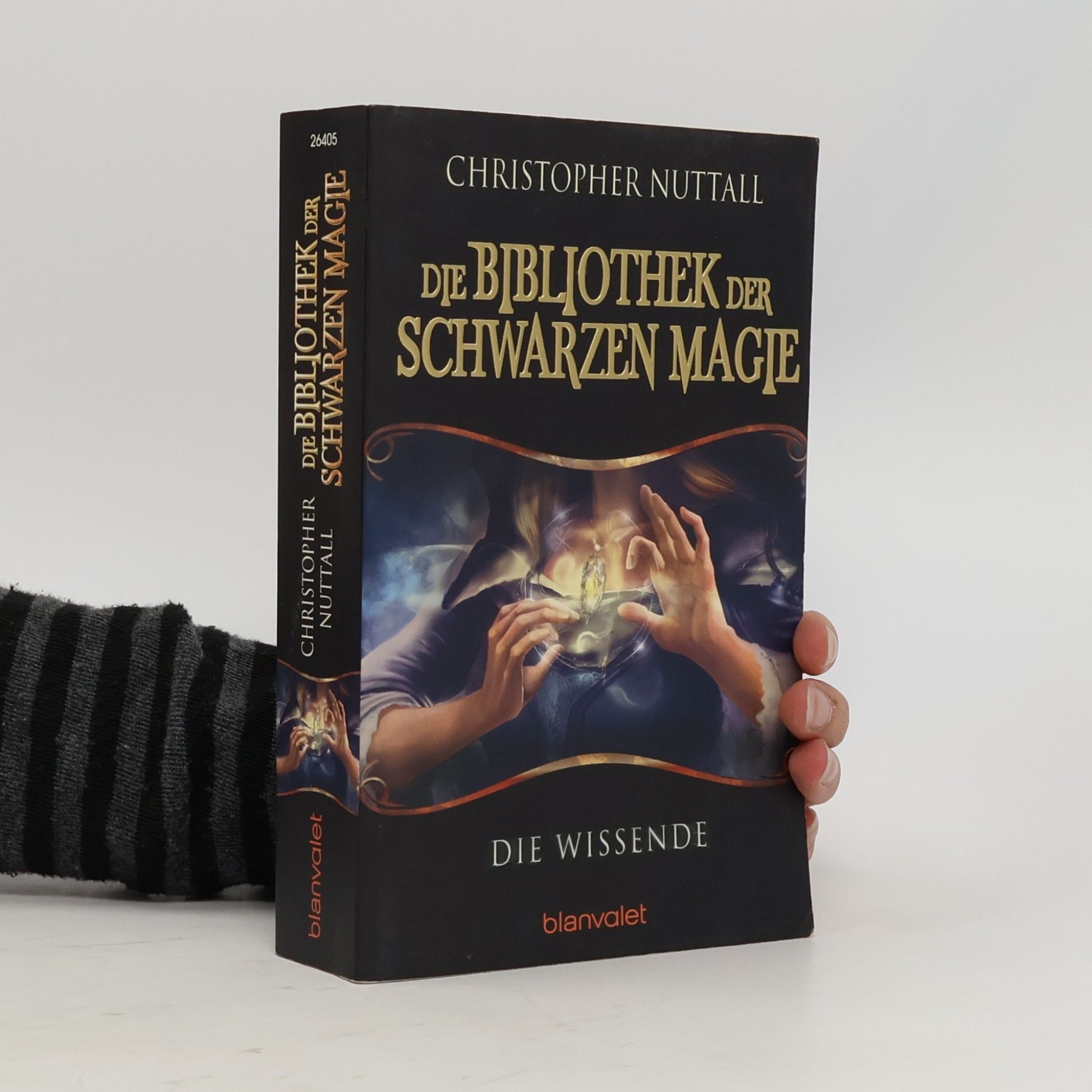 Christopher Nuttall Die Bibliothek der Schwarzen Magie 1. Die Wissende