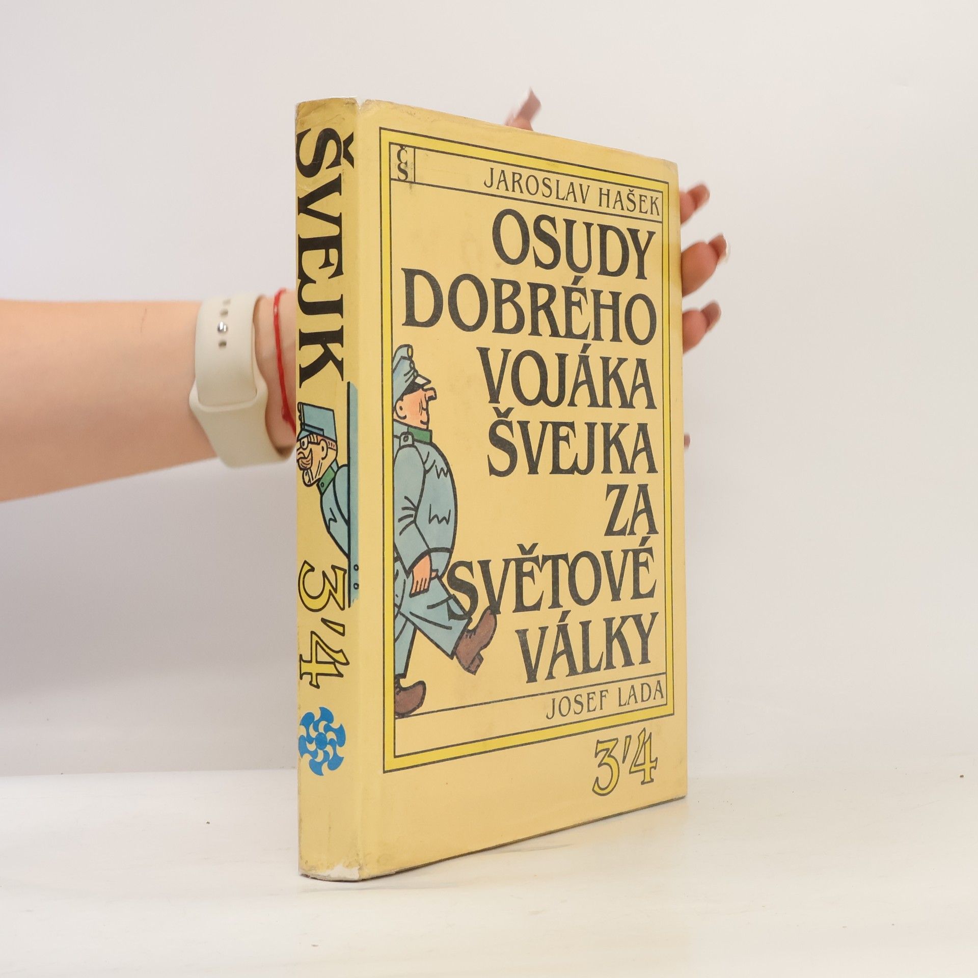 Jaroslav Hašek Osudy dobrého vojáka Švejka za světové války 3/4