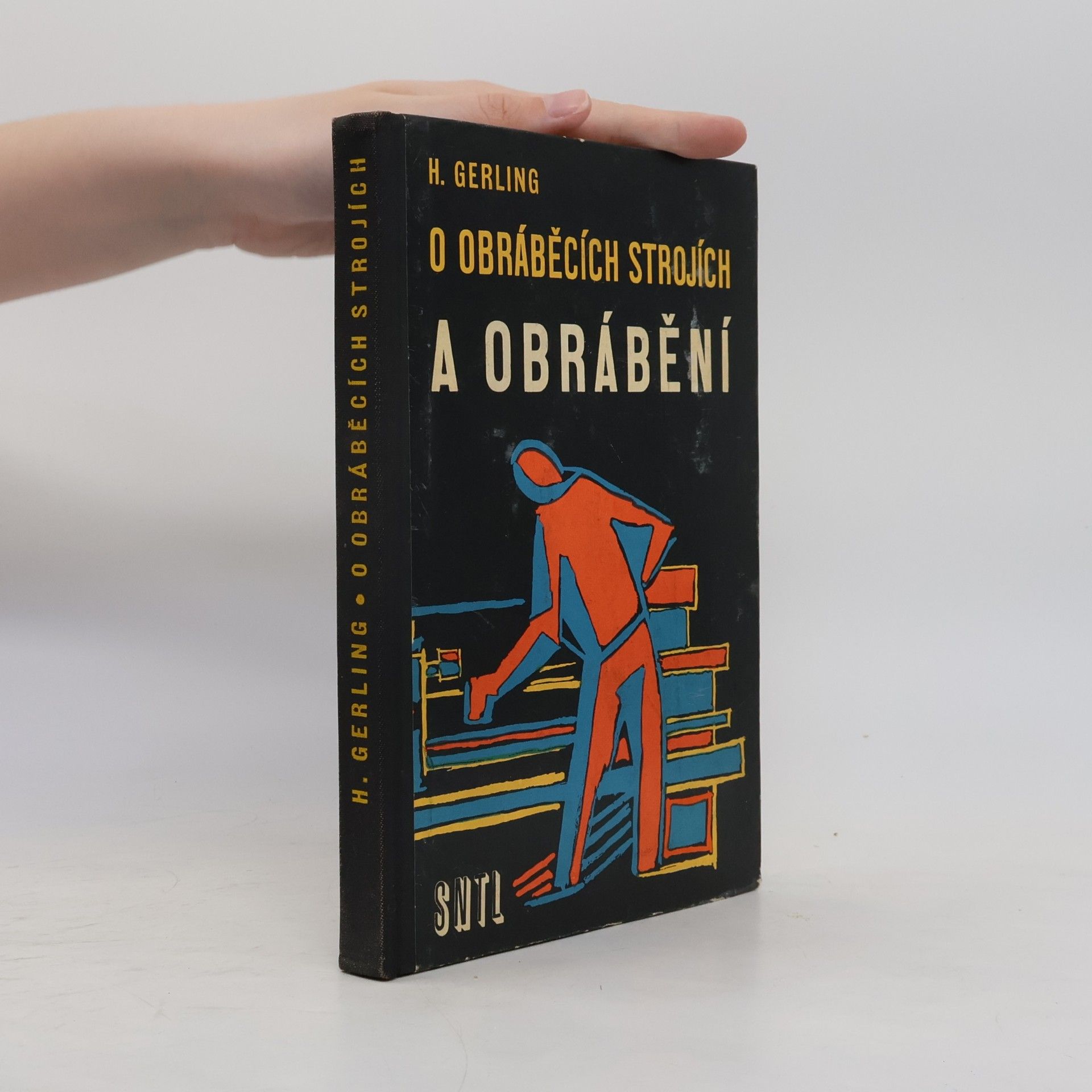 H. Gerling  O obráběcích stojích a obrábění