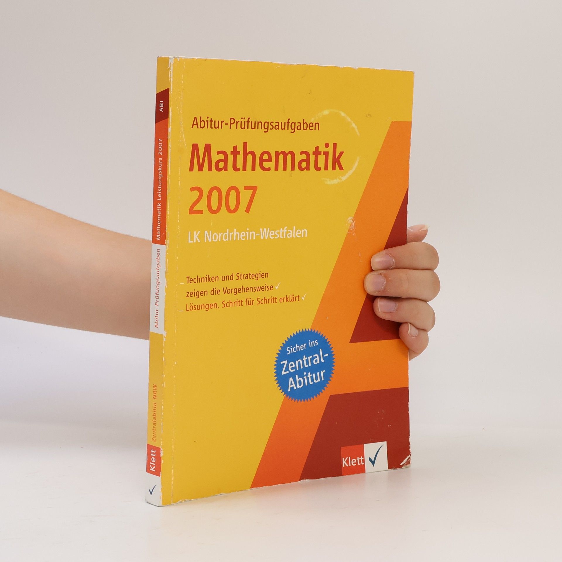 Jörg Stark Abitur-Prüfungsaufgaben Mathematik Zentralabitur 2007