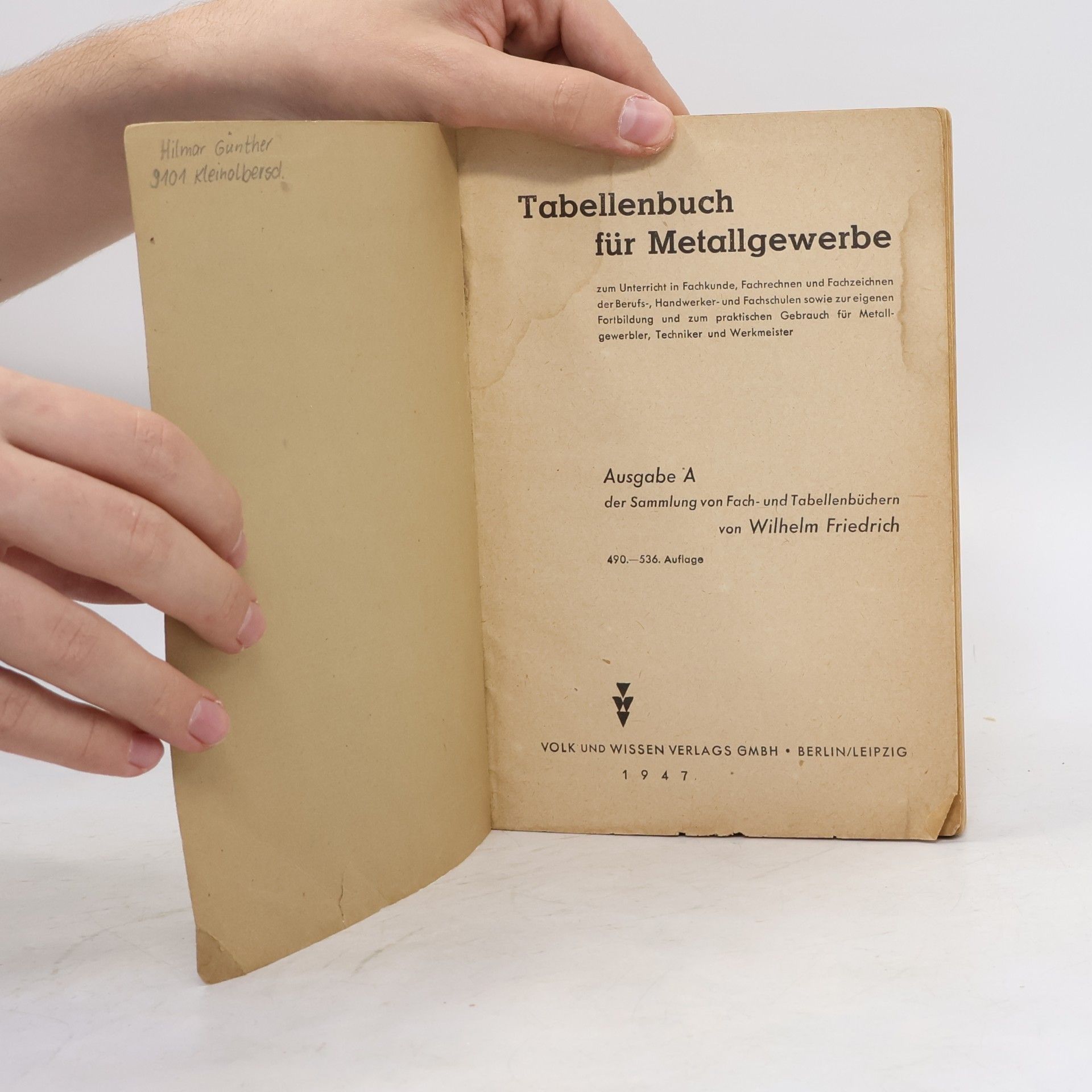 Wilhelm Friedrich Tabellenbuch für Metallgewerbe. Ausgabe A