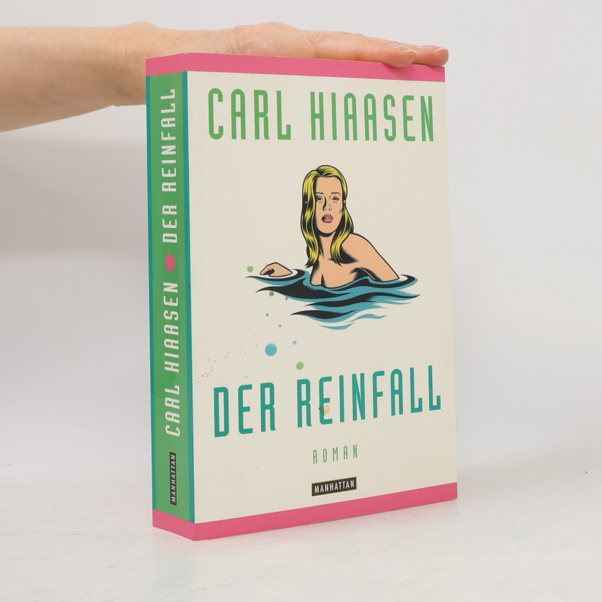 Carl Hiaasen Der Reinfall