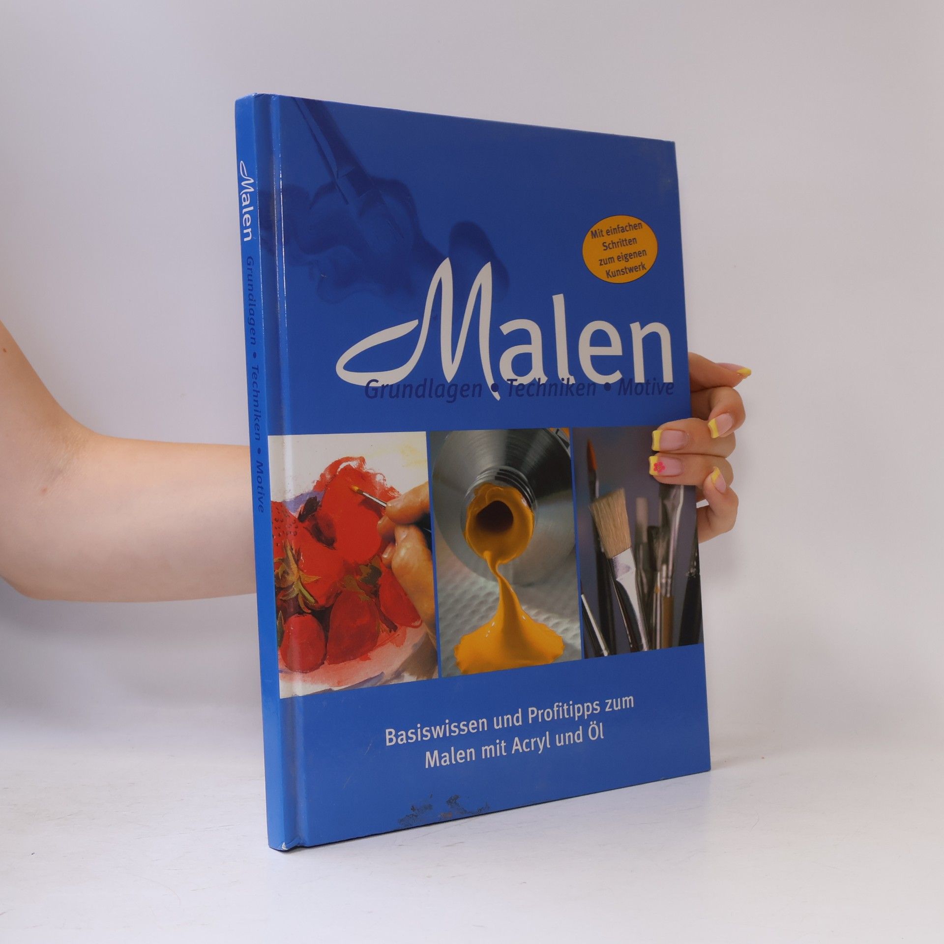 Autorenkollektiv Malen: Grundlagen, Techniken, Motive