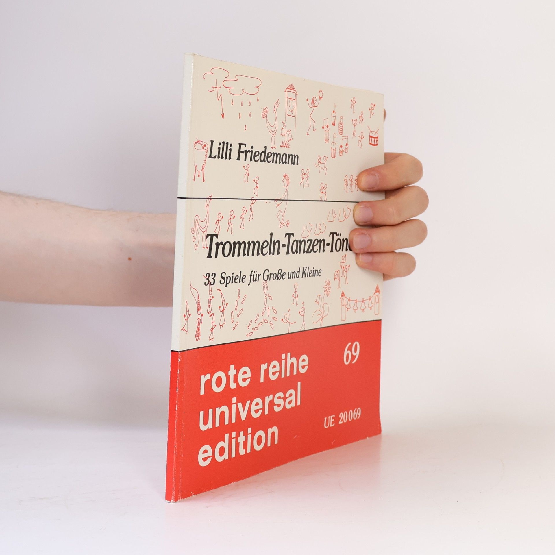 Lilli Friedemann Rote Reihe - 69: Trommeln - Tanzen - Tönen