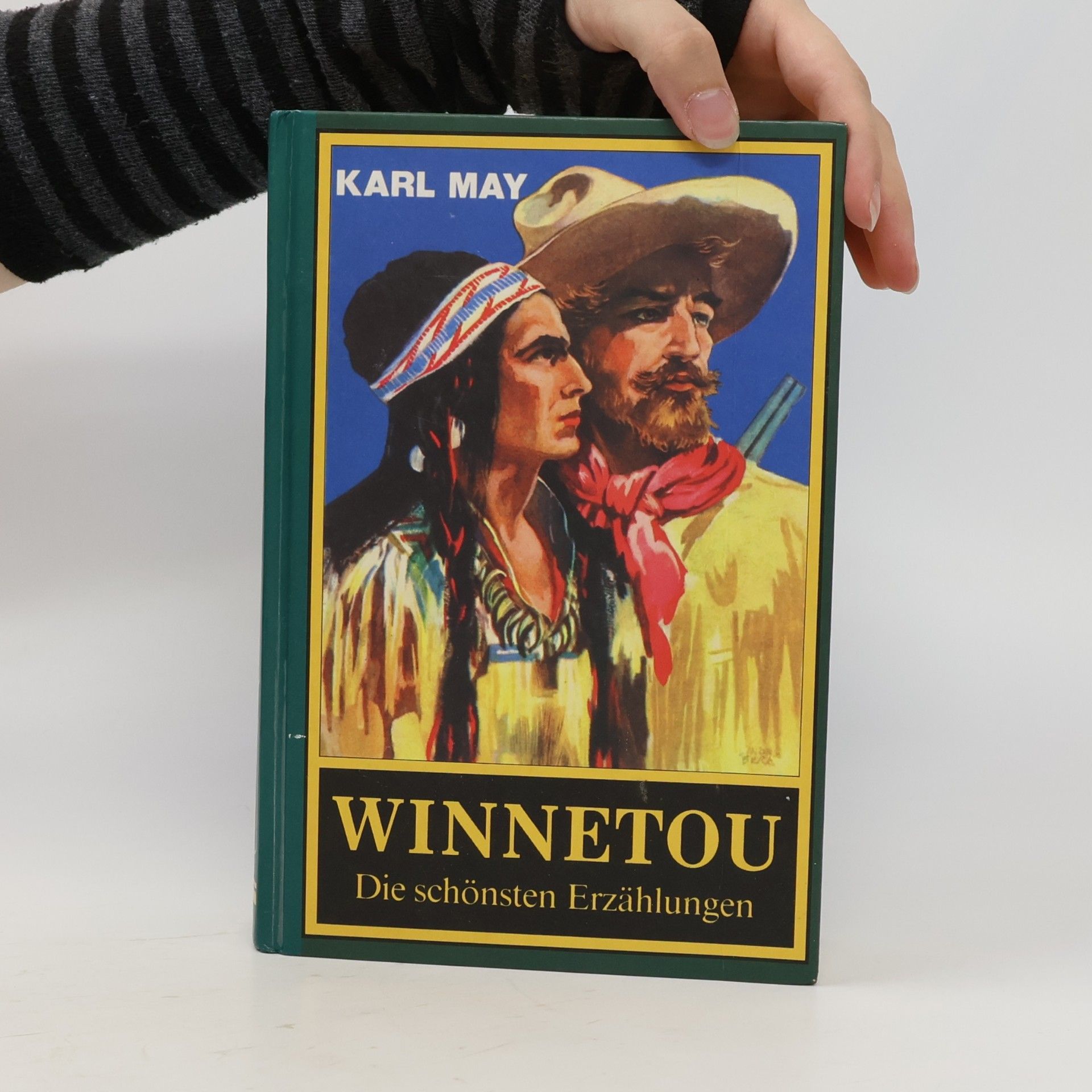 Karl May Winnetou : die schönsten Erzählungen