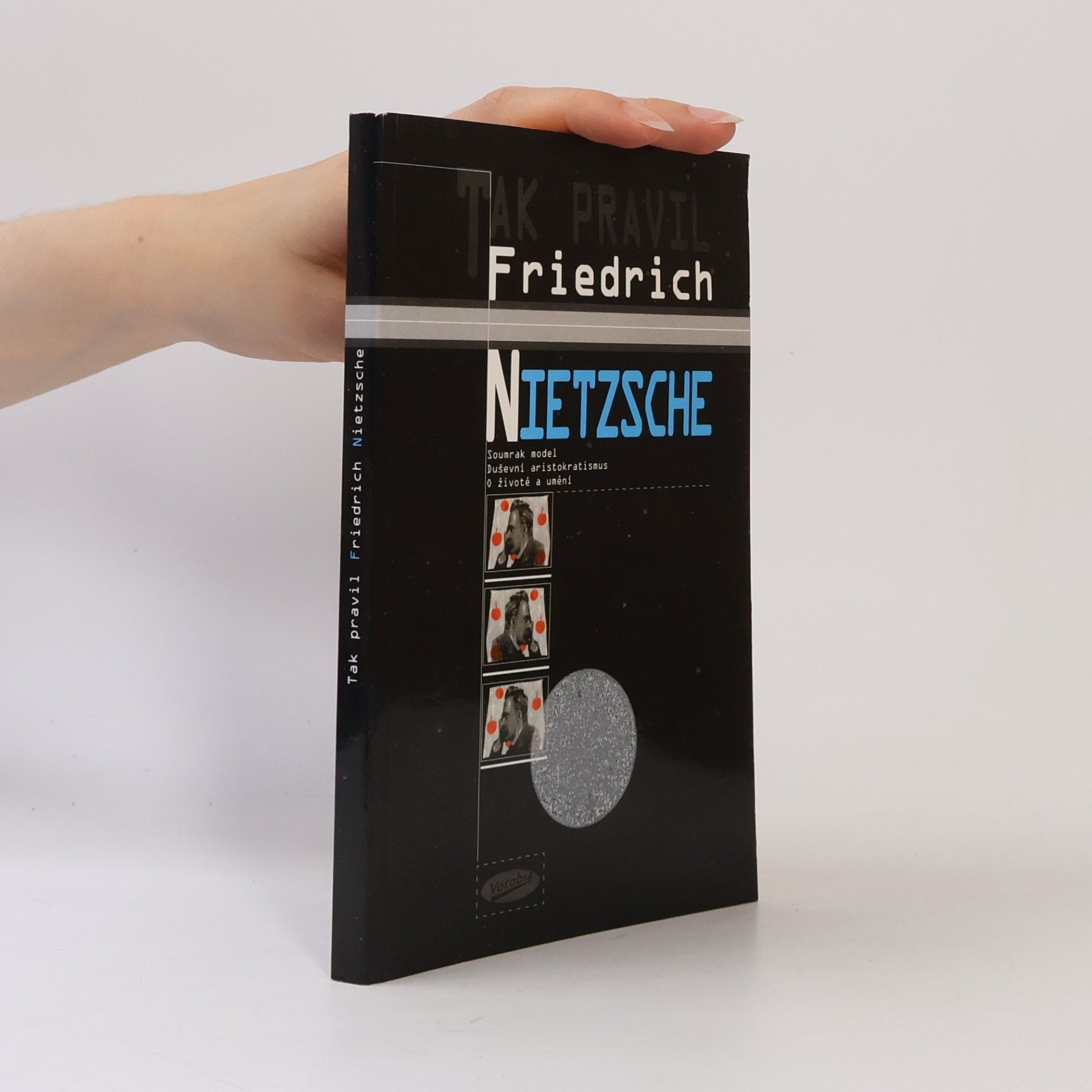 Friedrich Wilhelm Nietzsche Tak pravil Friedrich Nietzsche