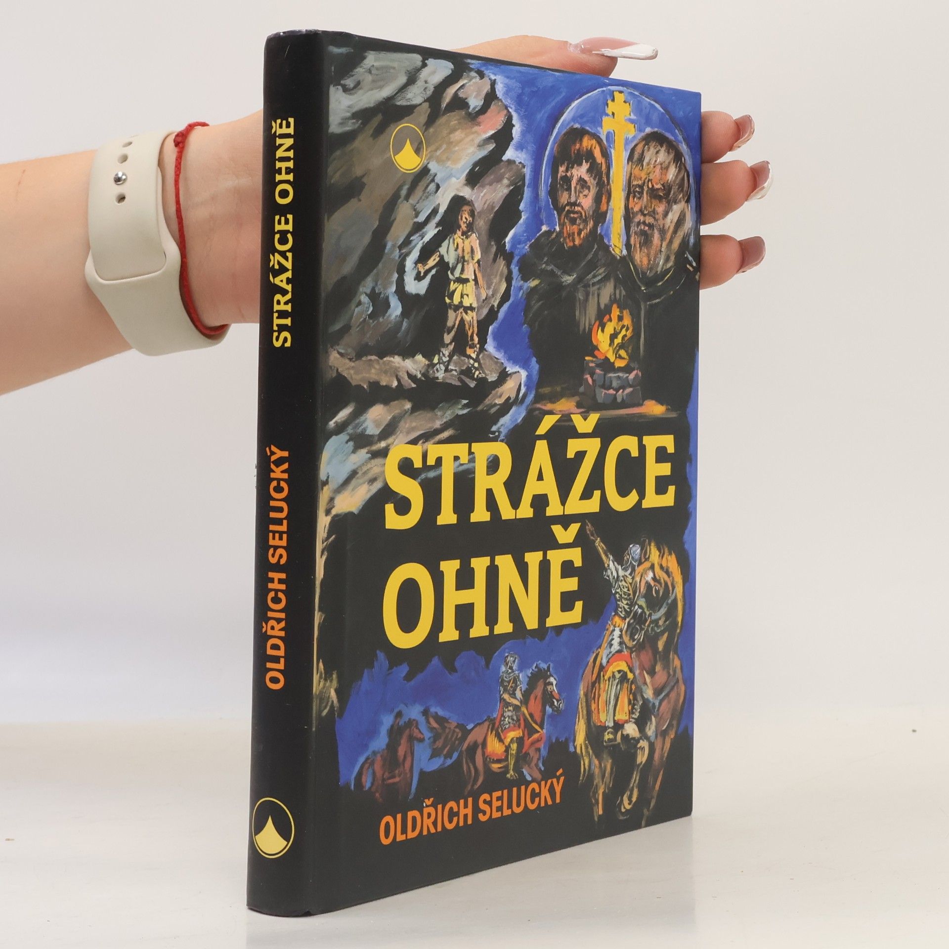 Oldřich Selucký Strážce ohně : dobrodružný příběh z doby Konstantina a Metoděje