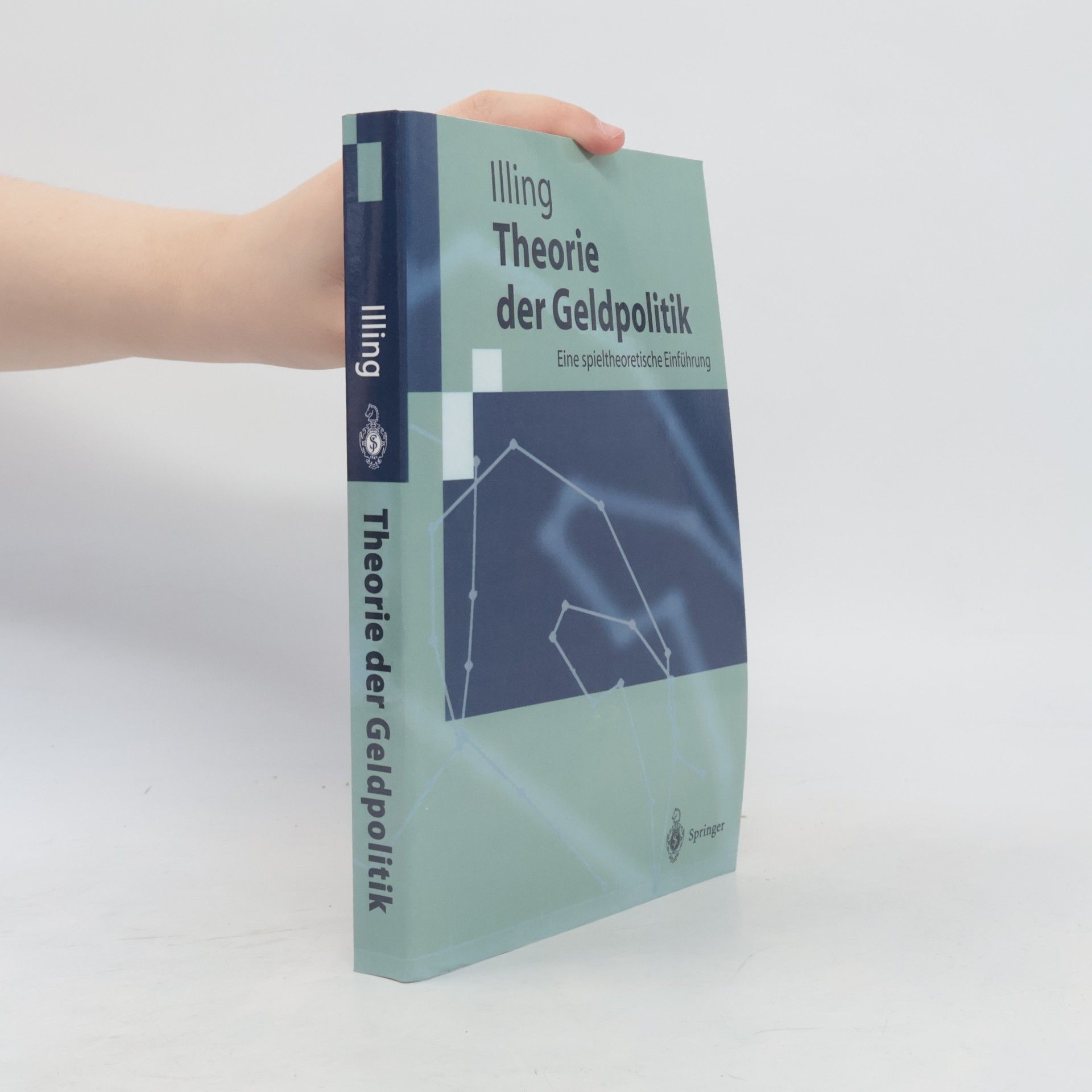 Gerhard Illing Theorie der Geldpolitik