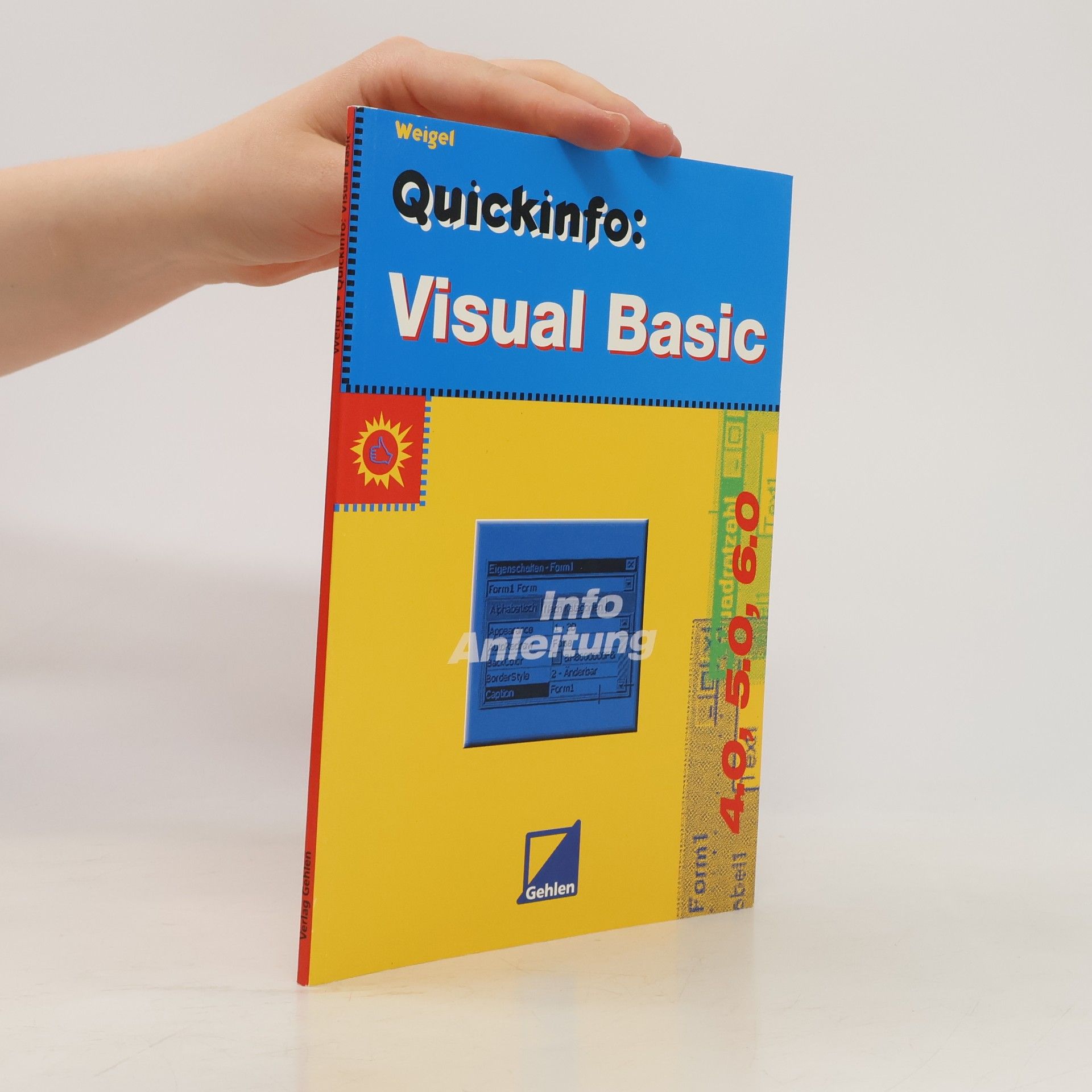 Elmar Weigel Quickinfo: Visual Basic - Info Anleitung - 4.0, 5.0, 6.0