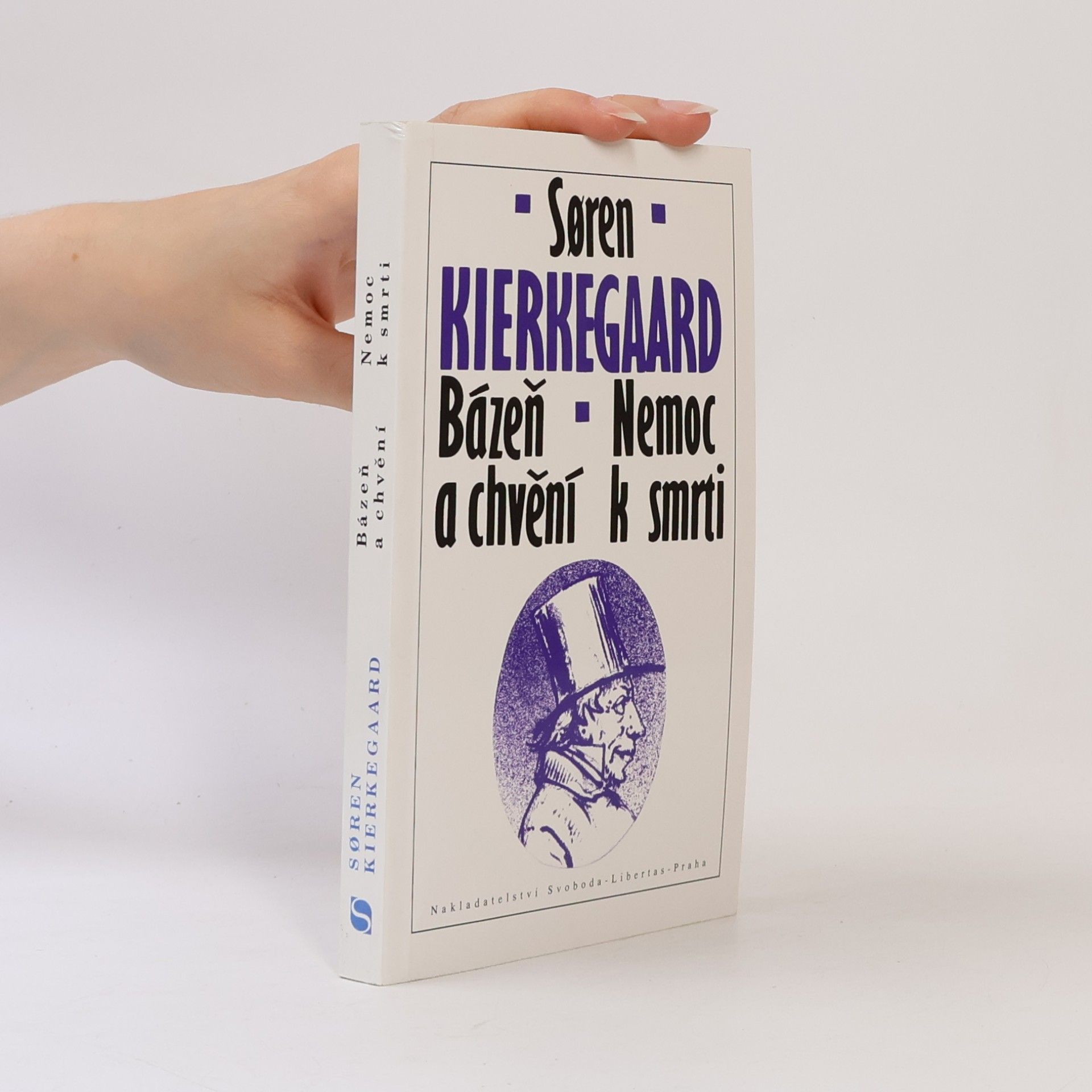 Søren Kierkegaard Bázeň a chvění. Nemoc k smrti