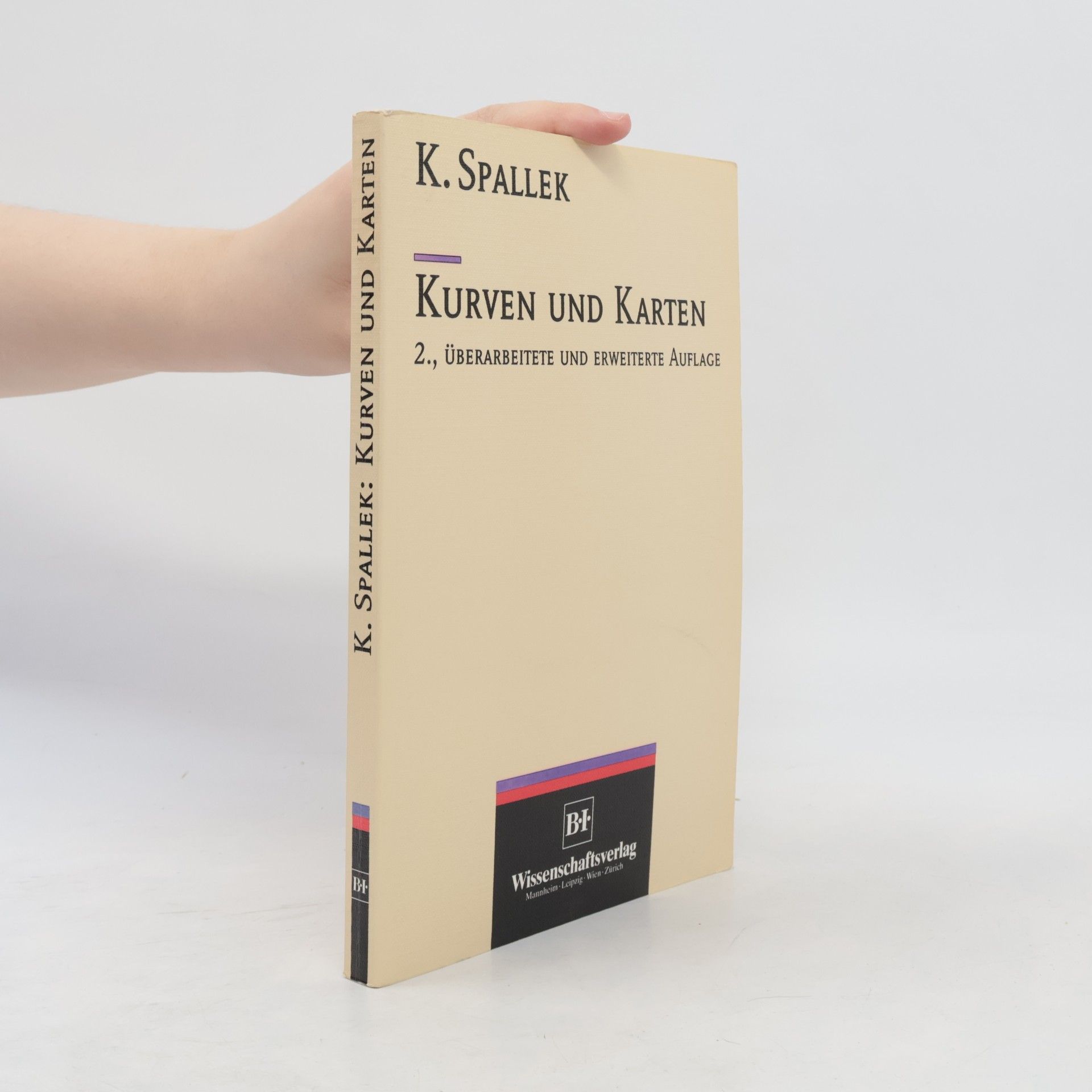 Karlheinz Spallek Kurven und Karten - 2., überarbeitete und erweiterte Auflage