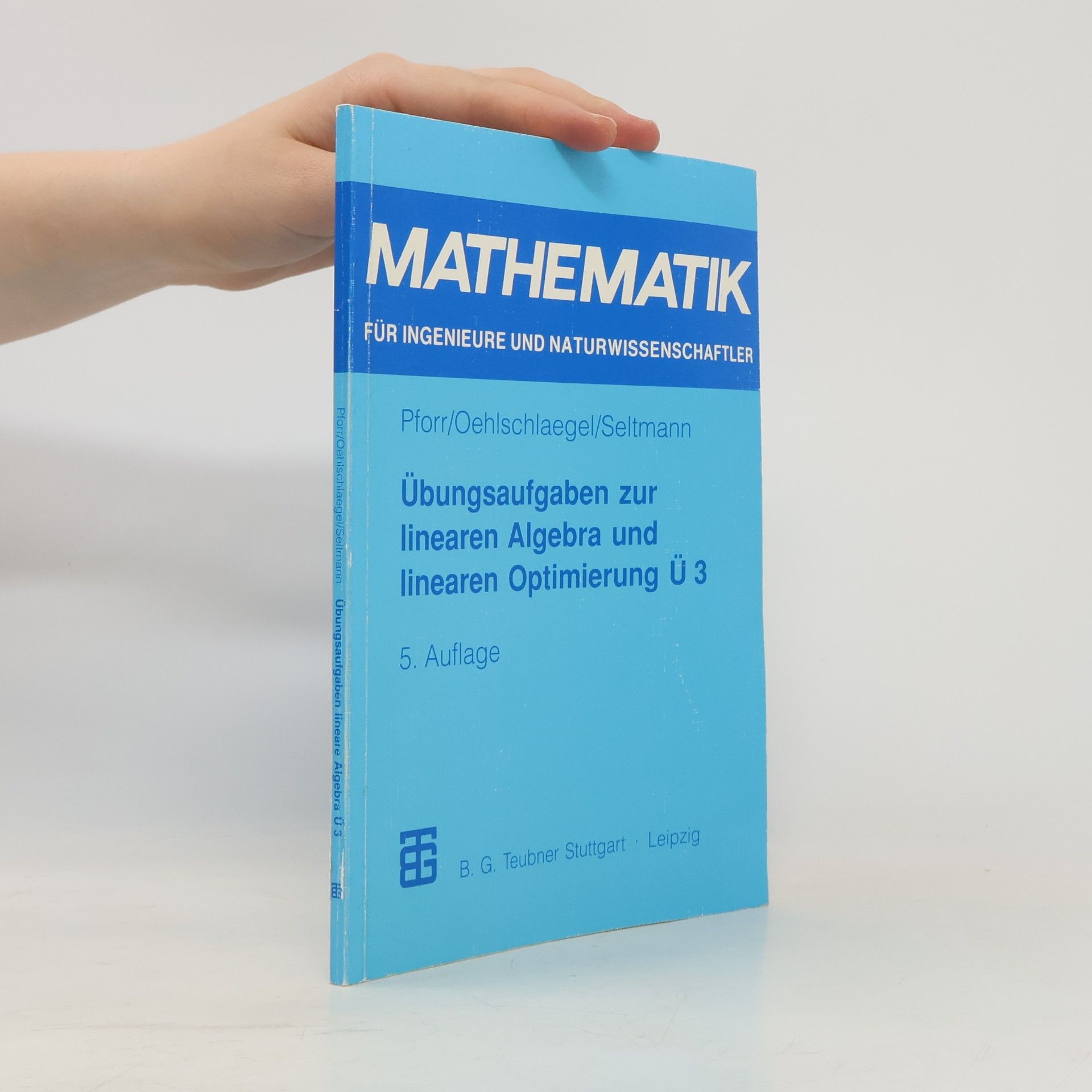 Ernst Adam Übungsaufgaben zur linearen Algebra und linearen Optimierung