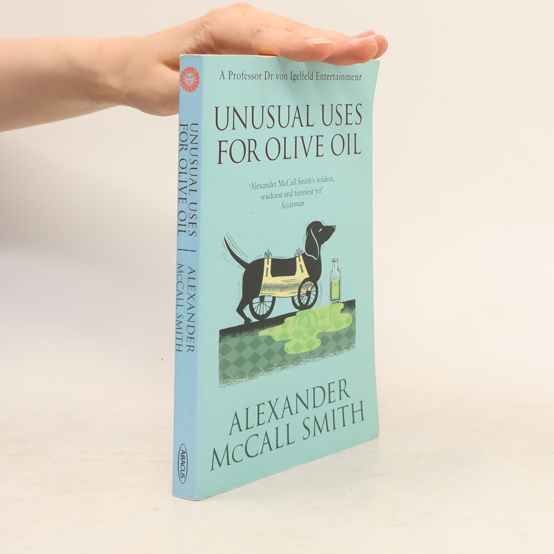 Alexander McCall Smith Unusual Uses for Olive Oil