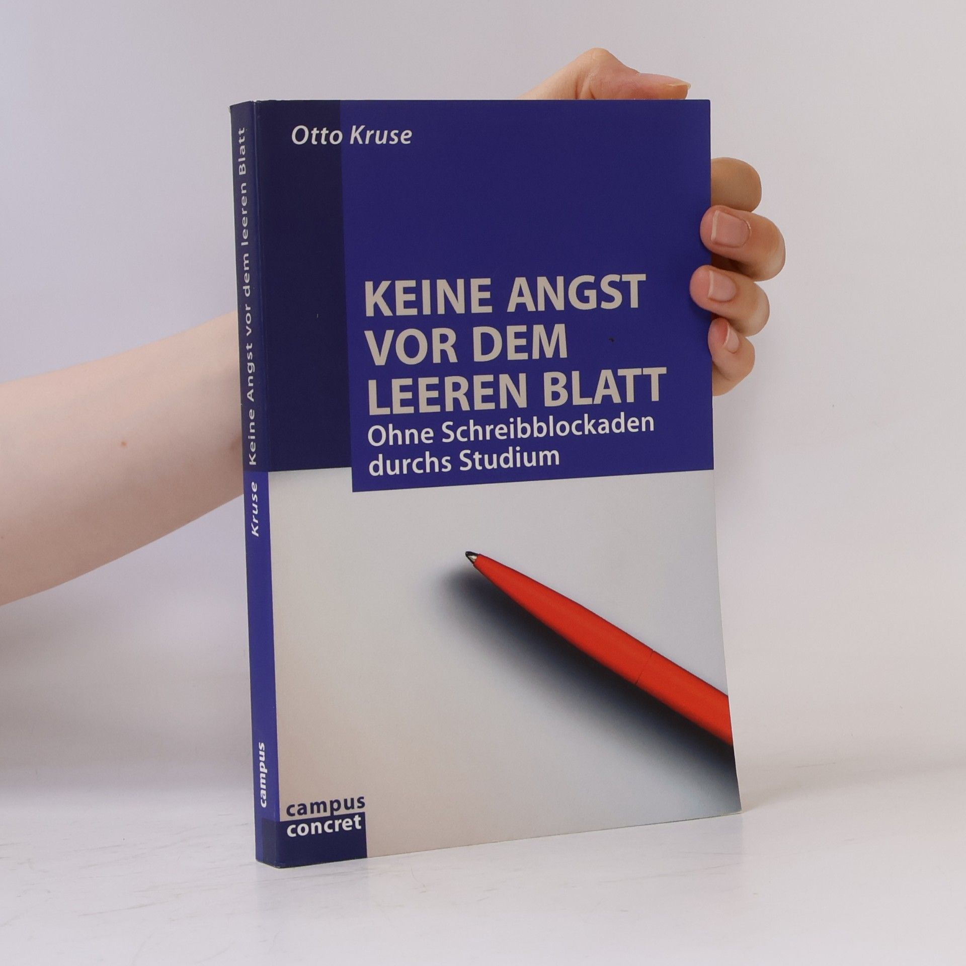 Otto Kruse Keine Angst vor dem leeren Blatt