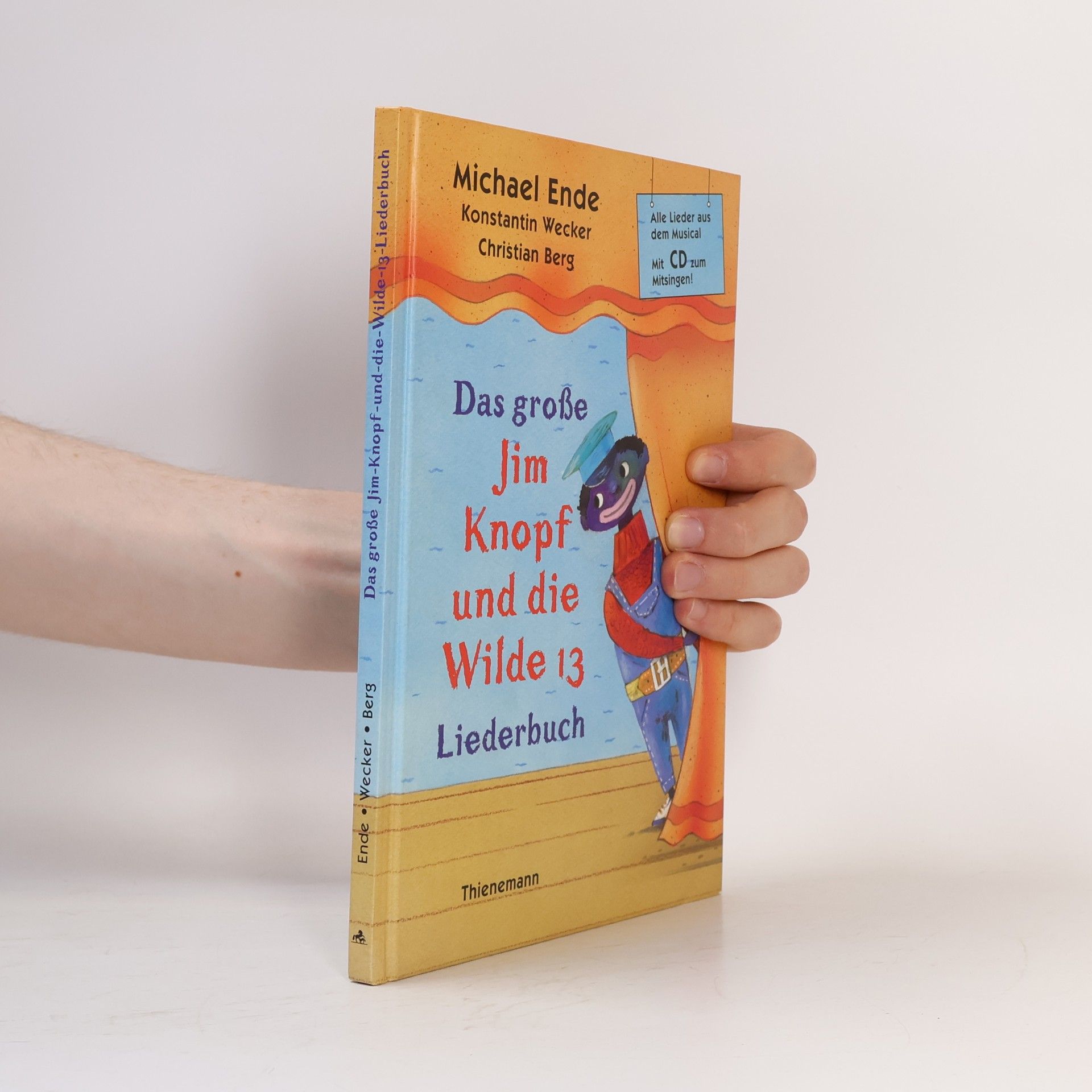 Das große Jim-Knopf-und-die-Wilde-13-Liederbuch. Alle Lieder aus dem Musical