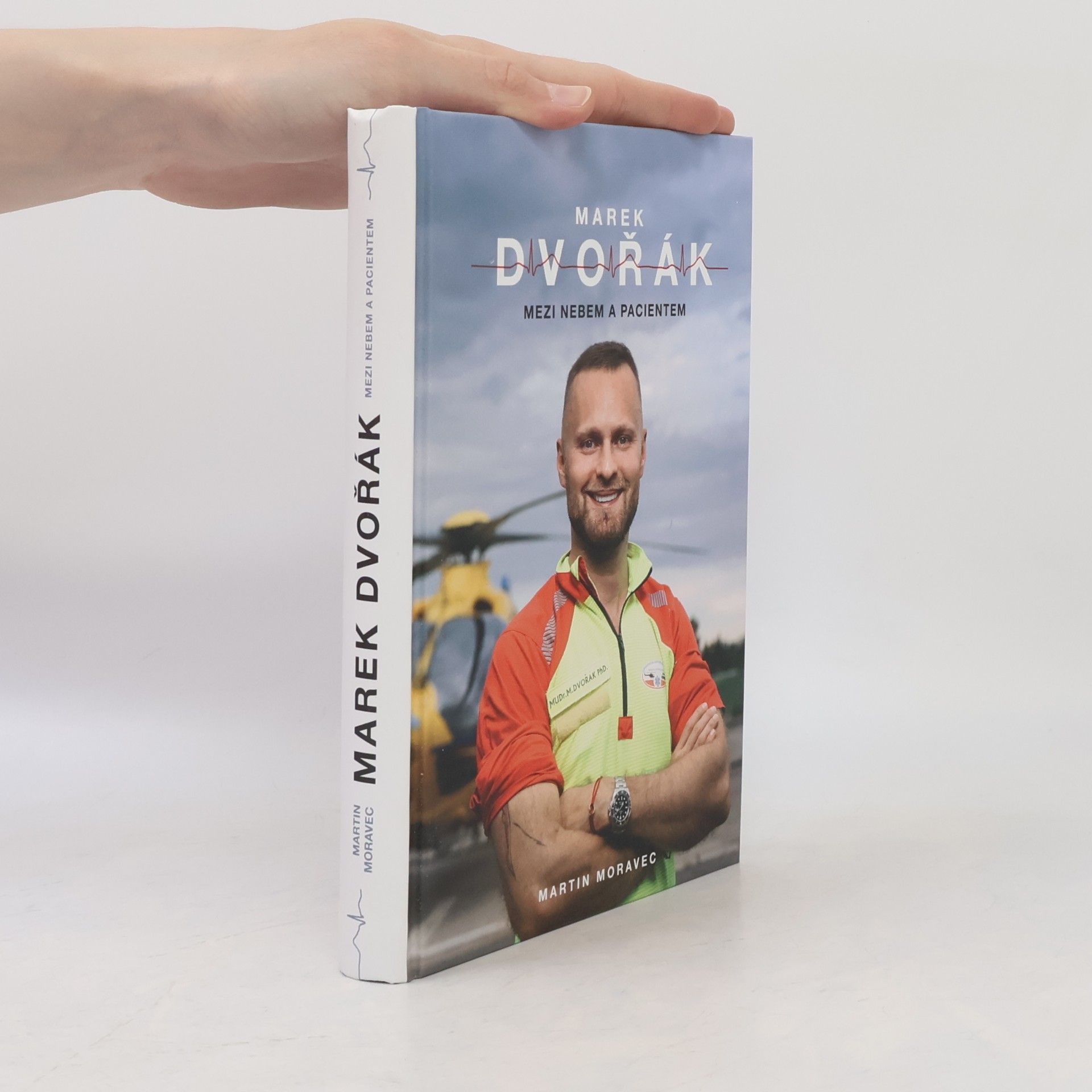 Marek Dvořák Marek Dvořák. Mezi nebem a pacientem