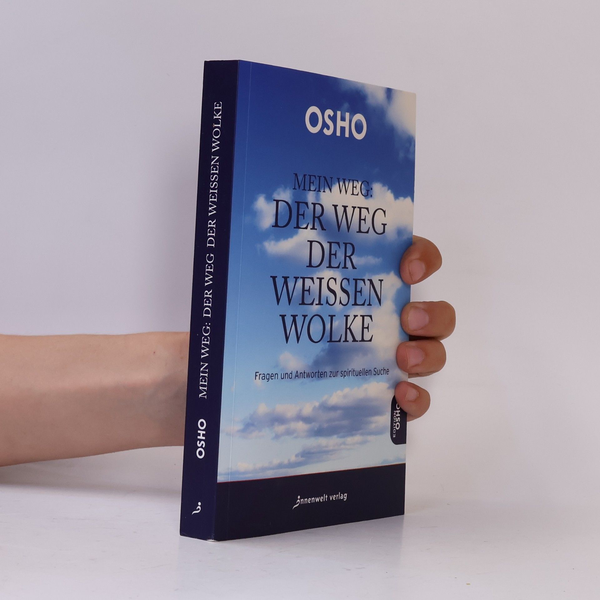Osho Mein Weg - Der Weg der weißen Wolke