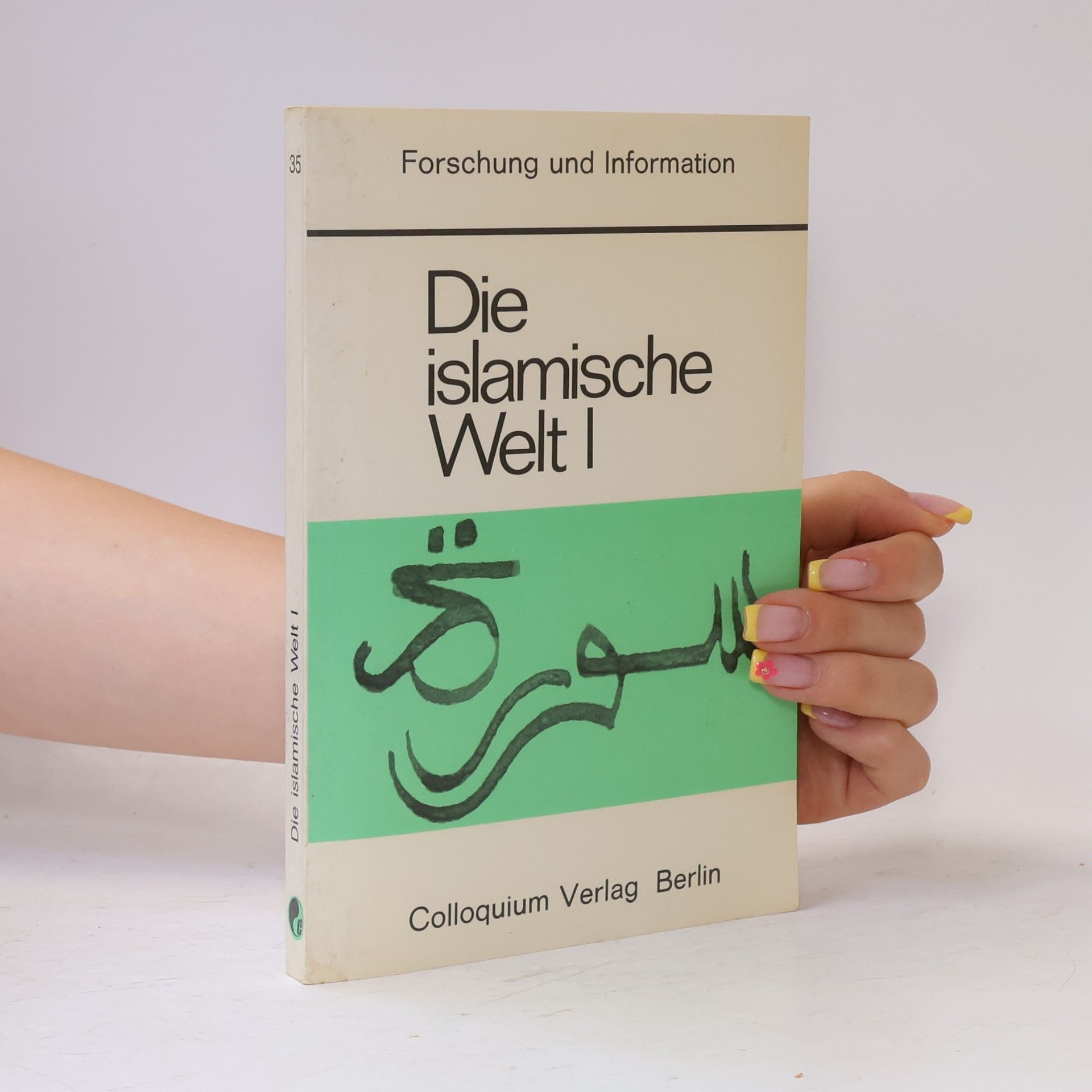 Autorenkollektiv Die Islamische Welt