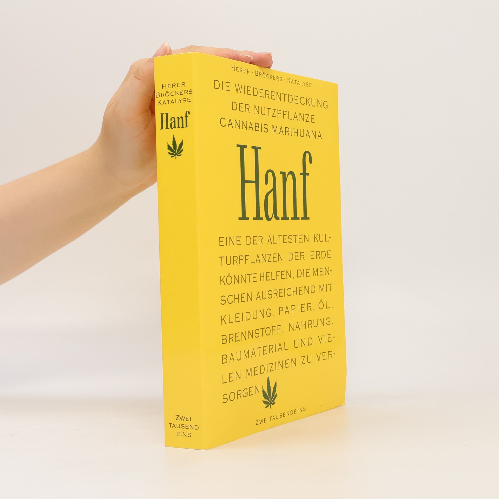 Jack Herer Die Wiederentdeckung der Nutzpflanze Hanf, Cannabis Marihuana