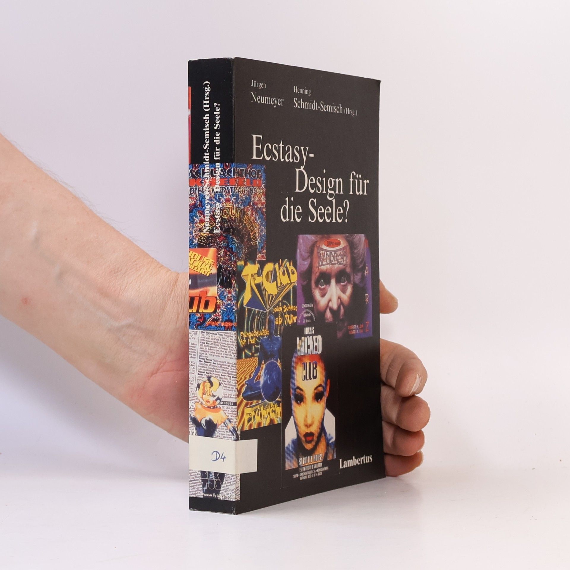 Jürgen Neumeyer Ecstasy - Design für die Seele?