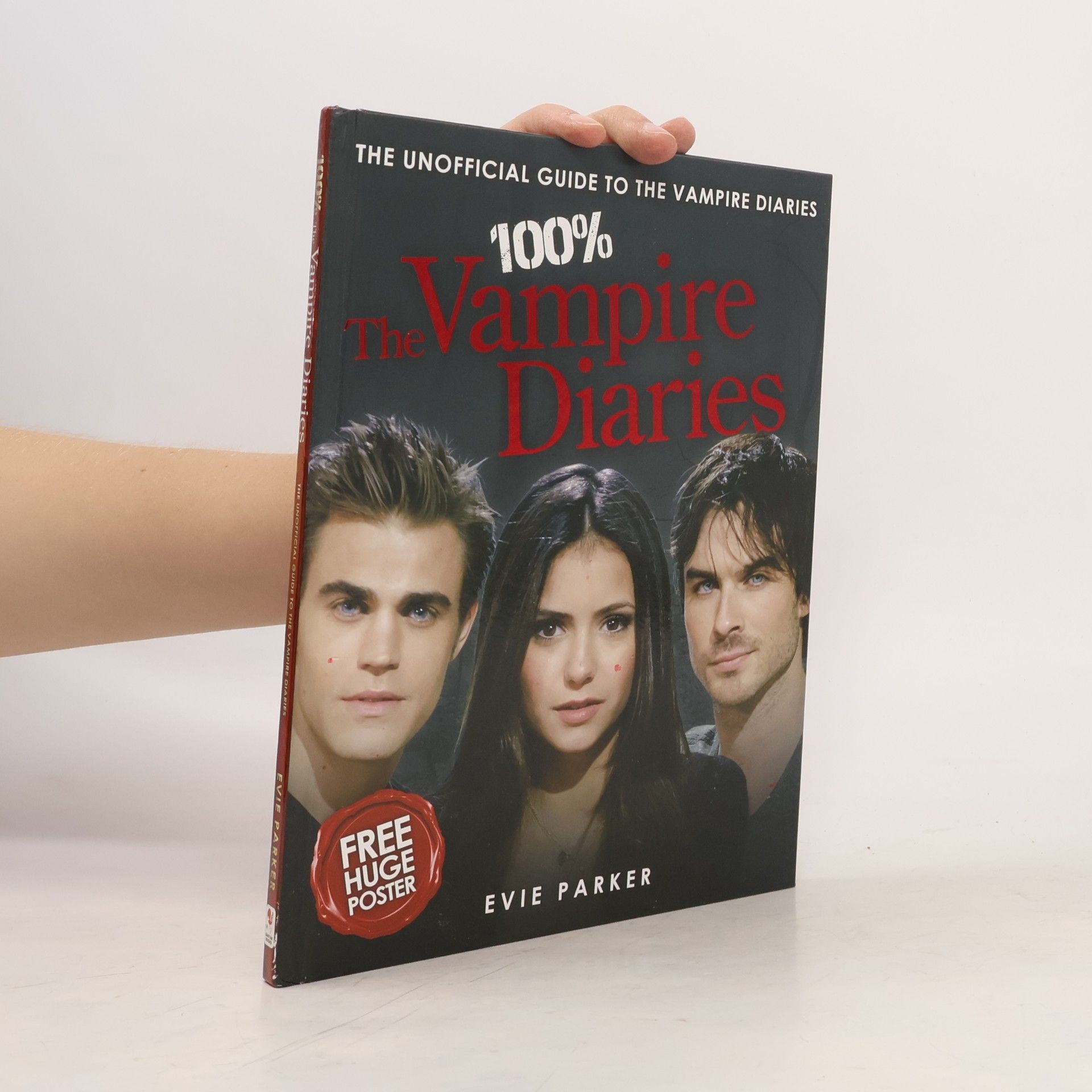 Evie Parker 100% The Vampire Diaries: The Unofficial Guide