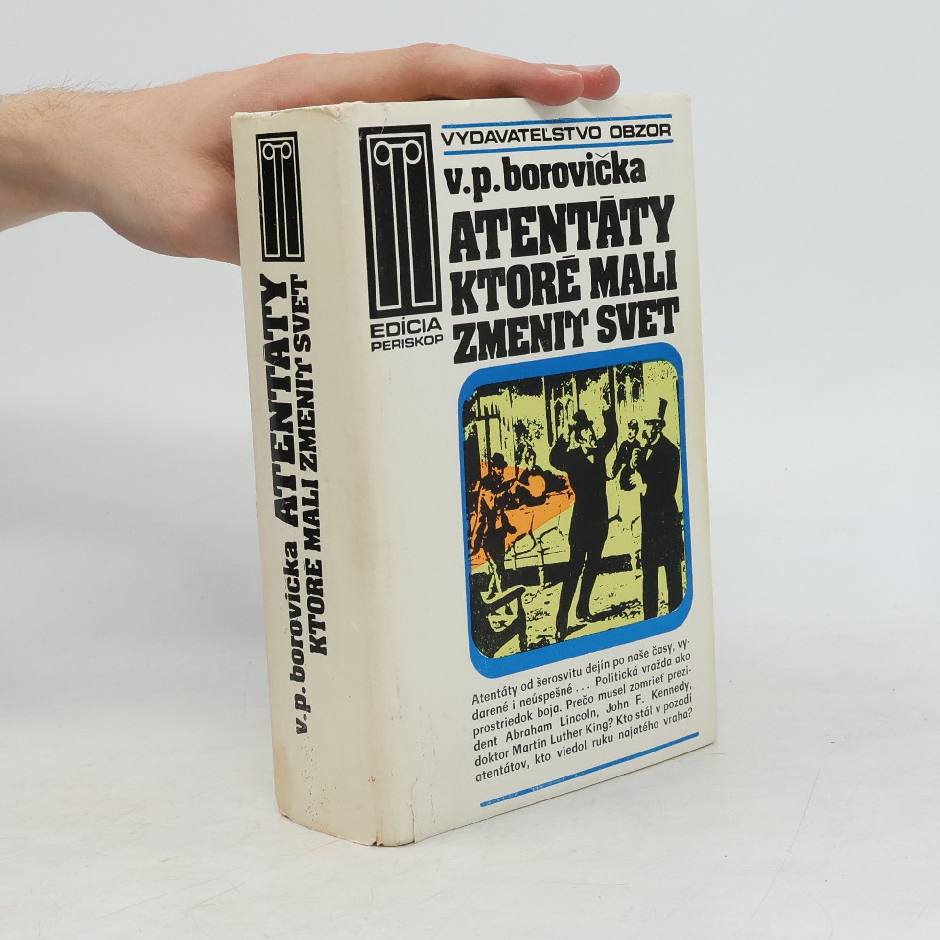 Václav Pavel Borovička Atentáty, ktoré mali zmeniť svet