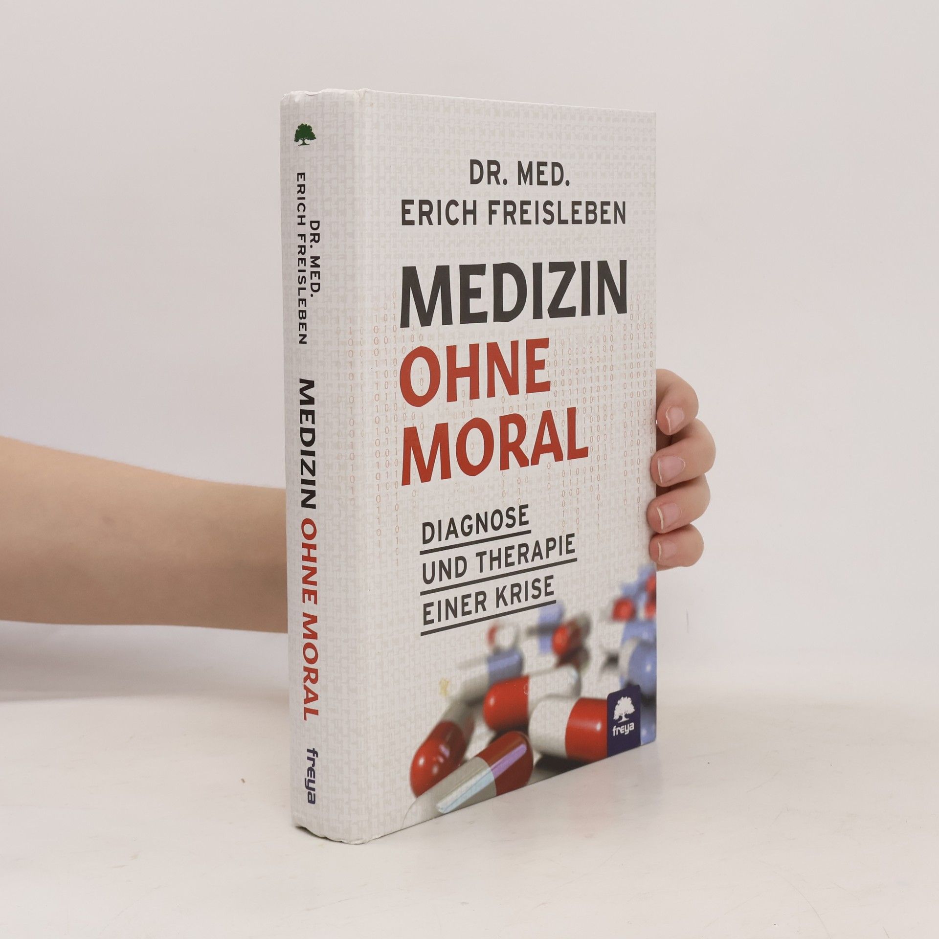 Erich Freisleben Medizin ohne Moral