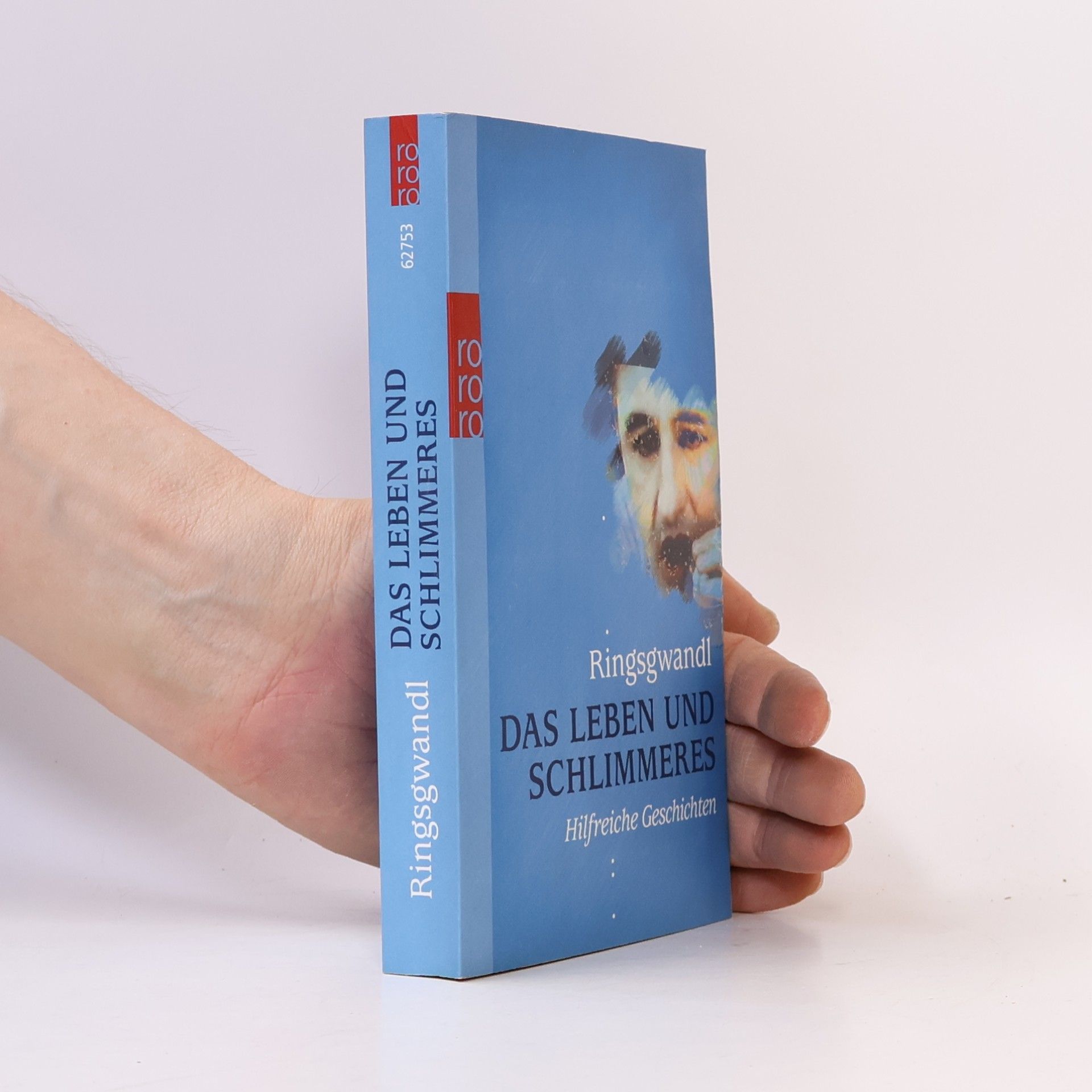 Georg Ringsgwandl Das Leben und Schlimmeres