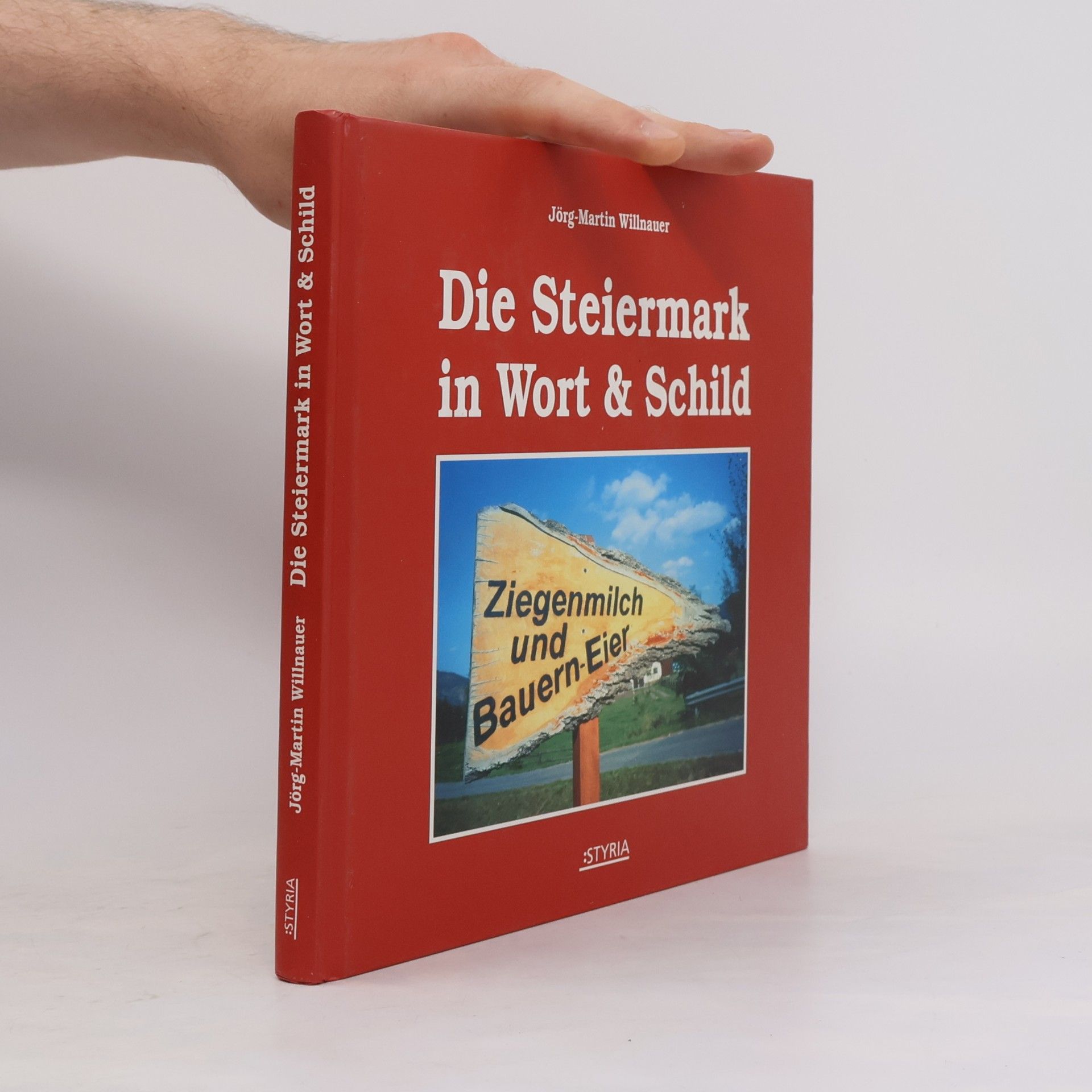 Die Steiermark in Wort & Schild
