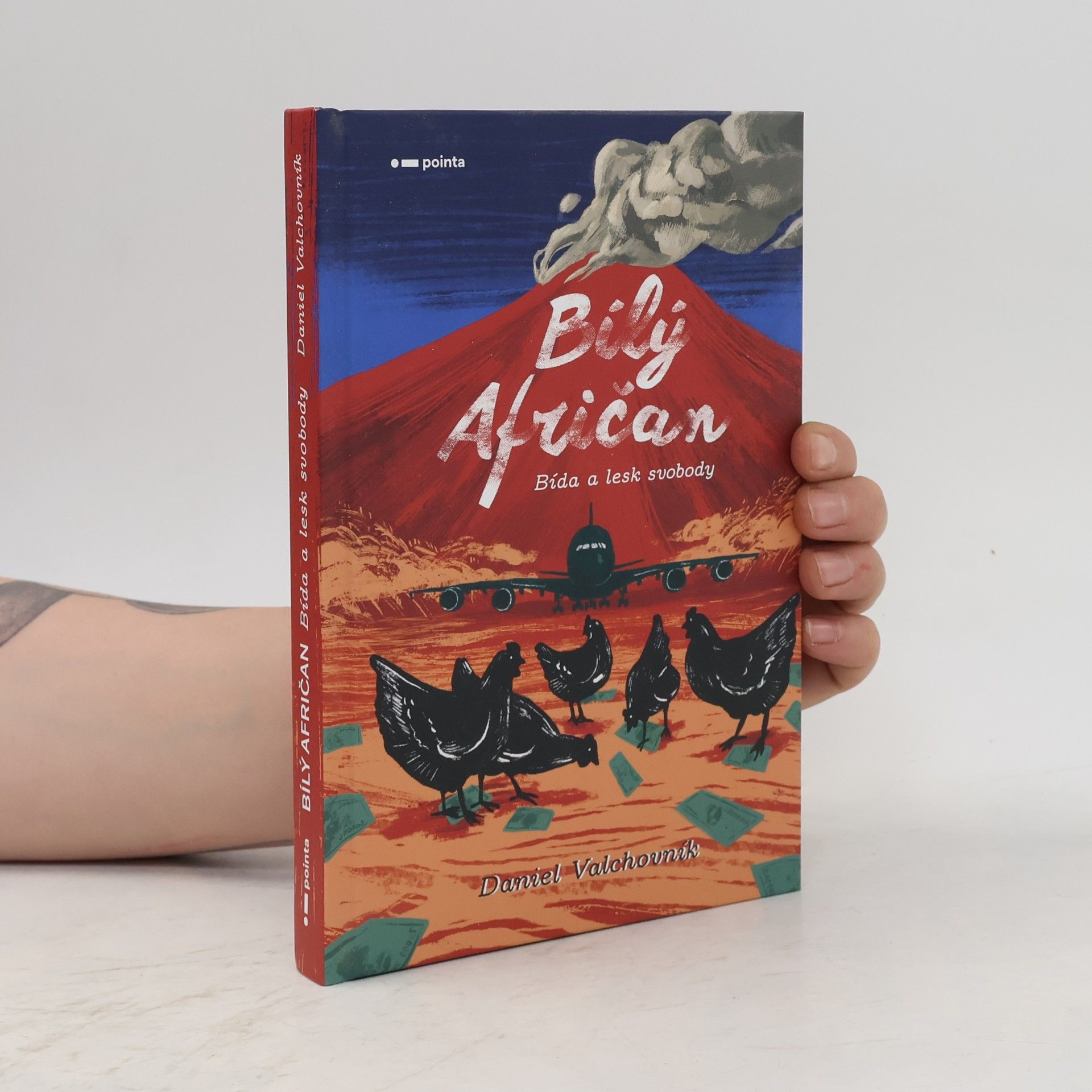 Bílý Afričan. Bída a lesk svobody