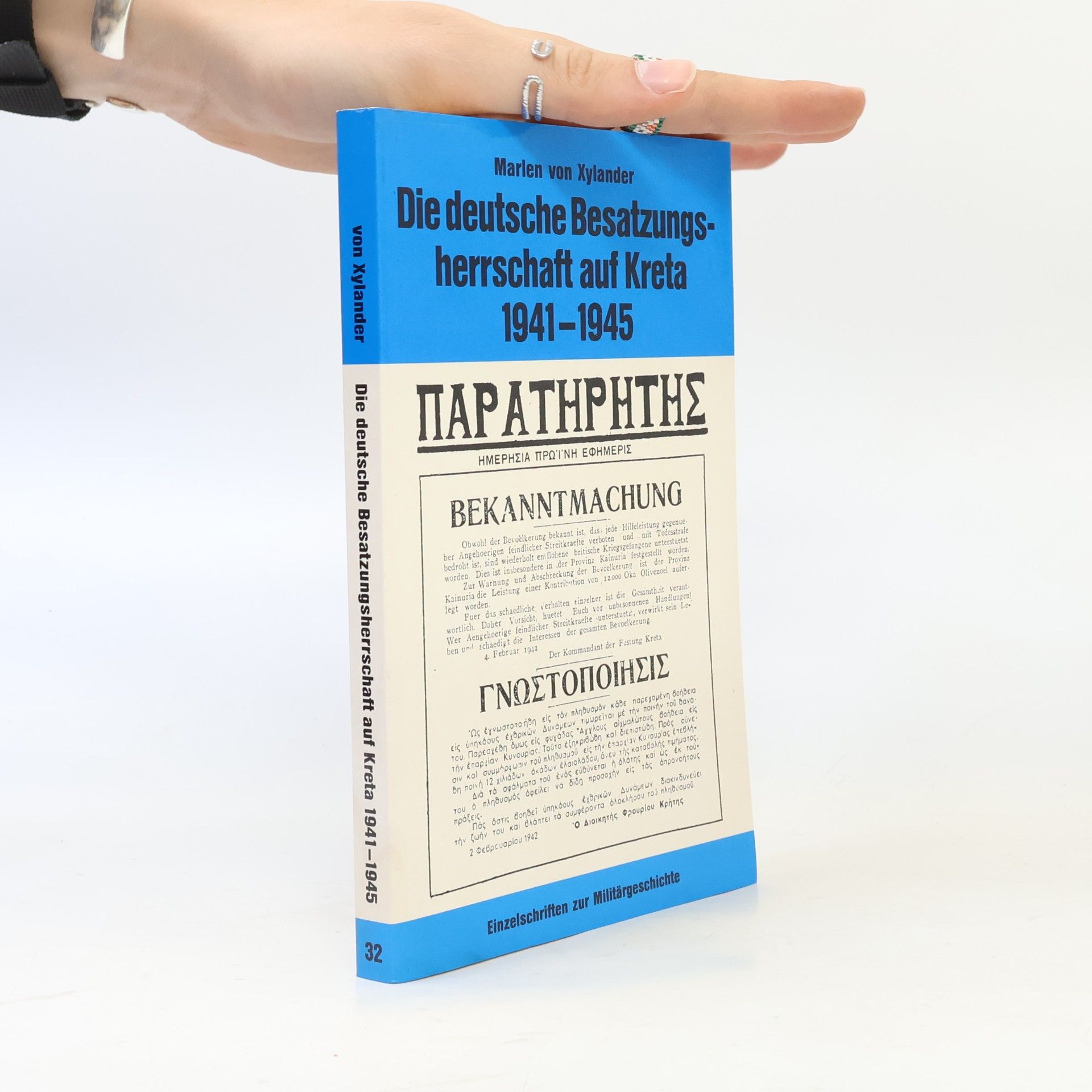 Einzelschriften zur Militärgeschichte - 32: Die deutsche Besatzungsherrschaft auf Kreta 1941 - 1945