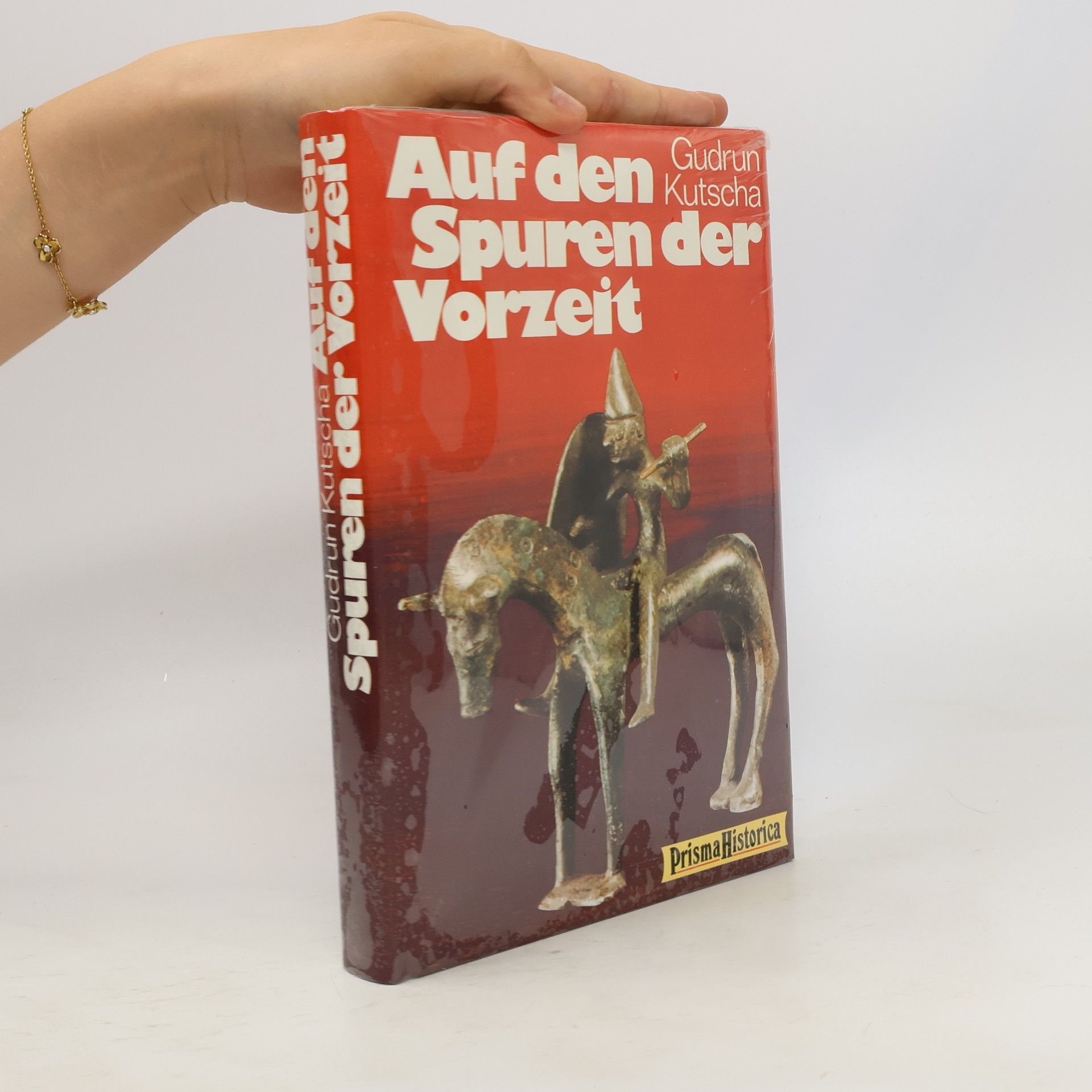 Gudrun Kutscha Auf den Spuren der Vorzeit