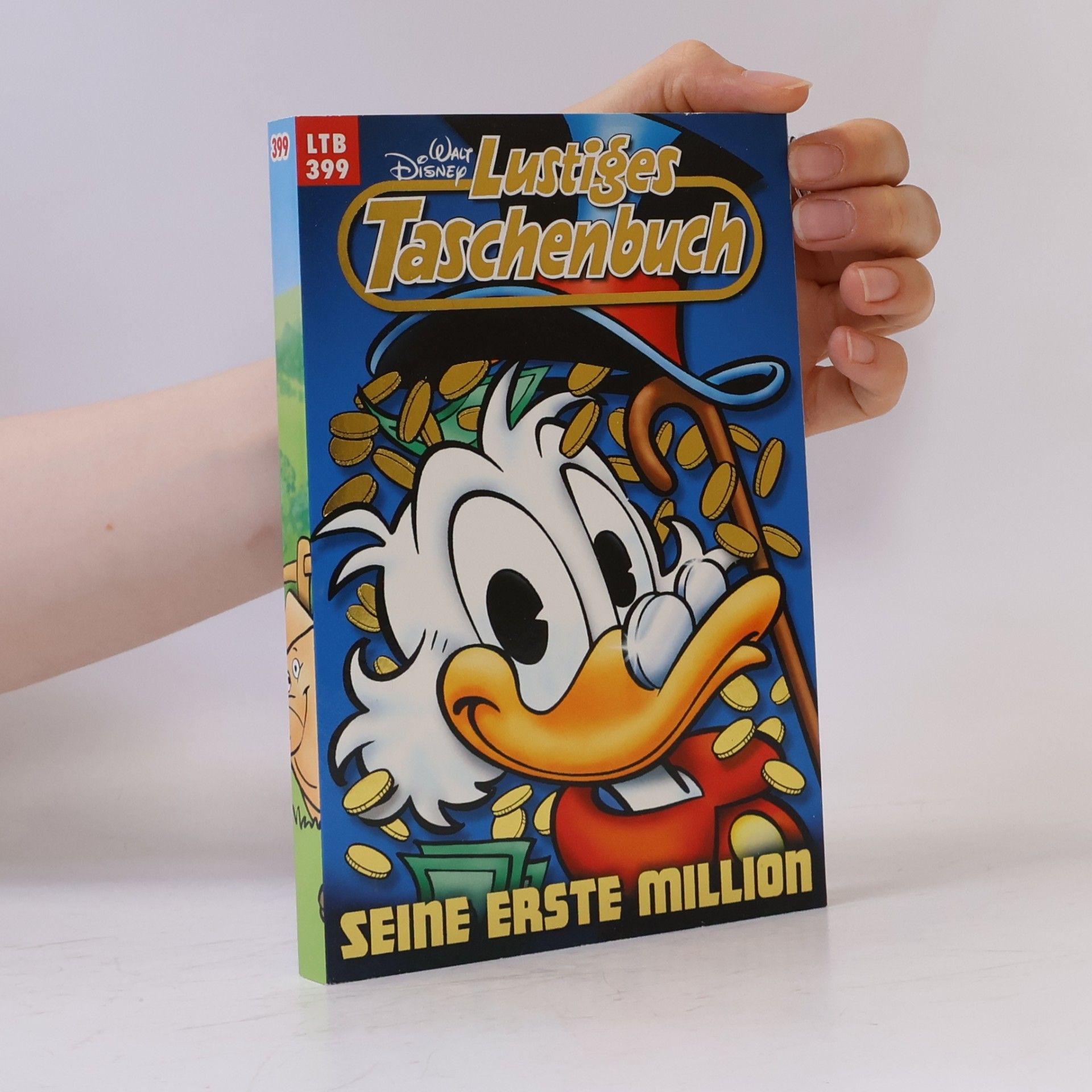 Walt Disney Lustiges Taschenbuch 399. Seine erste Million
