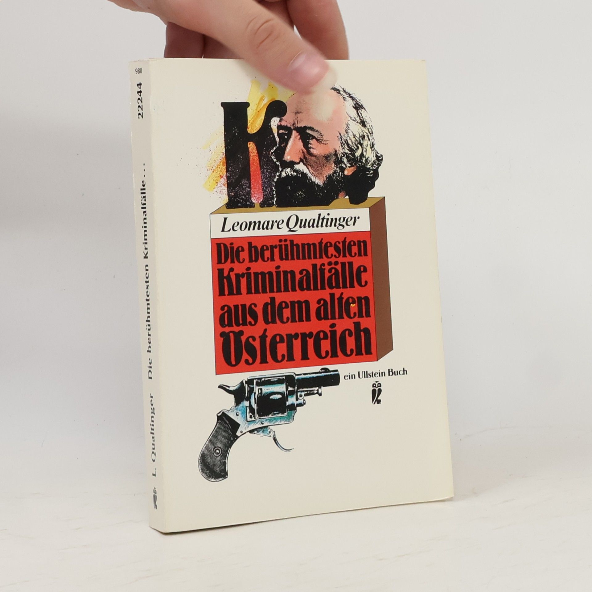 Leomare Qualtinger Die berühmtesten Kriminalfälle aus dem alten Österreich