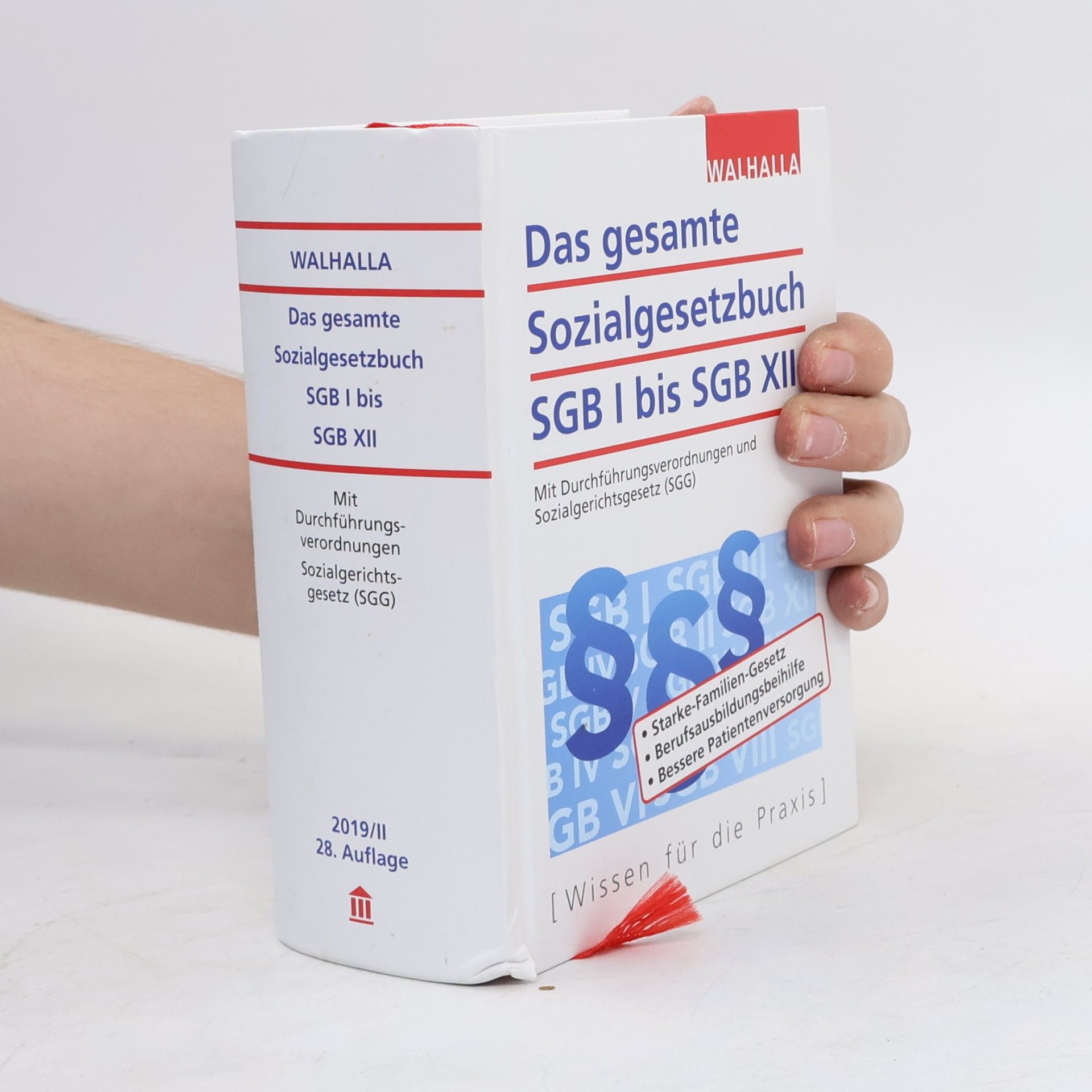 Walhalla Fachredaktion Das gesamte Sozialgesetzbuch SGB I bis SGB XII: Mit Durchführungsverordnungen und Sozialgerichtsgesetz (SGG)