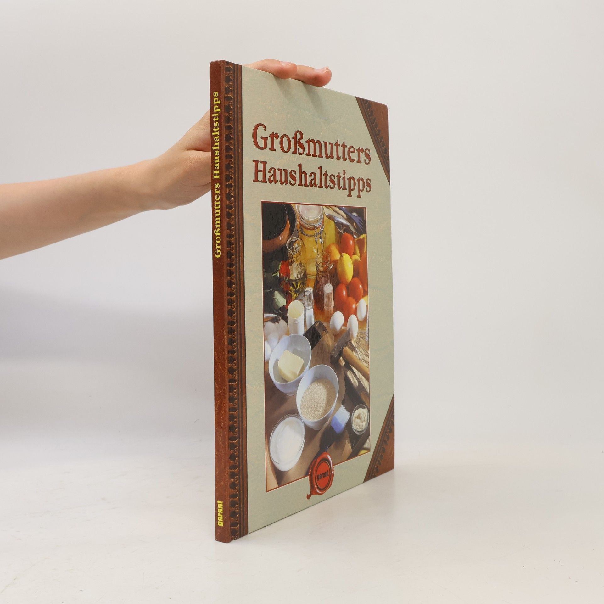 Autorenkollektiv Großmutters Haushaltstipps