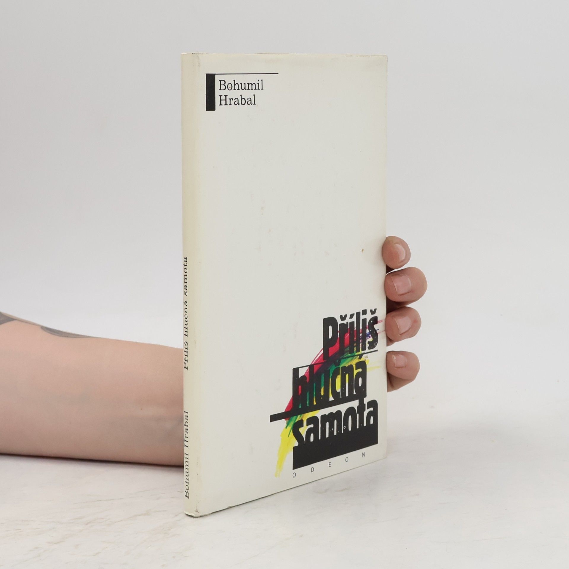 Bohumil Hrabal Příliš hlučná samota