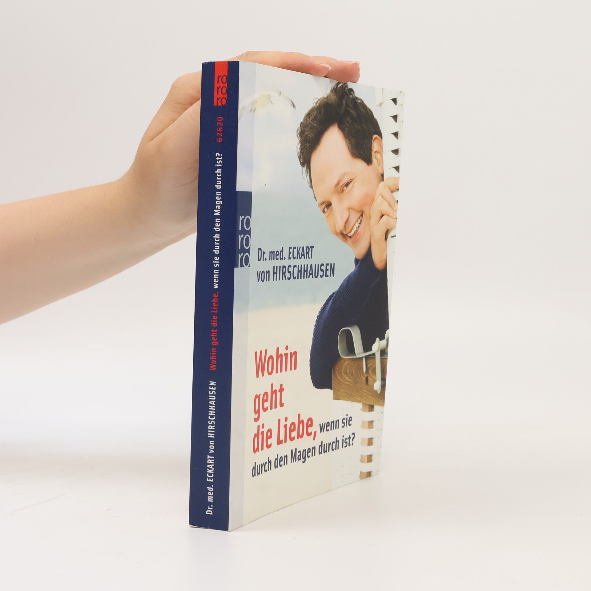 Eckart von Hirschhausen Wohin Geht Die Liebe, Wenn Sie Durch Den Magen Durch Ist?