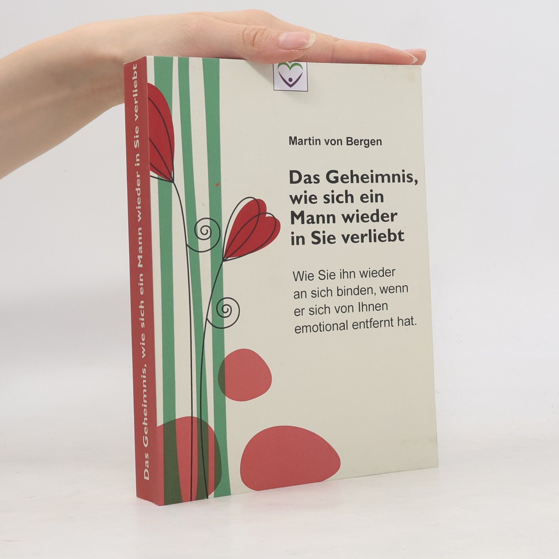 Das Geheimnis, wie sich ein Mann wieder in Sie verliebt