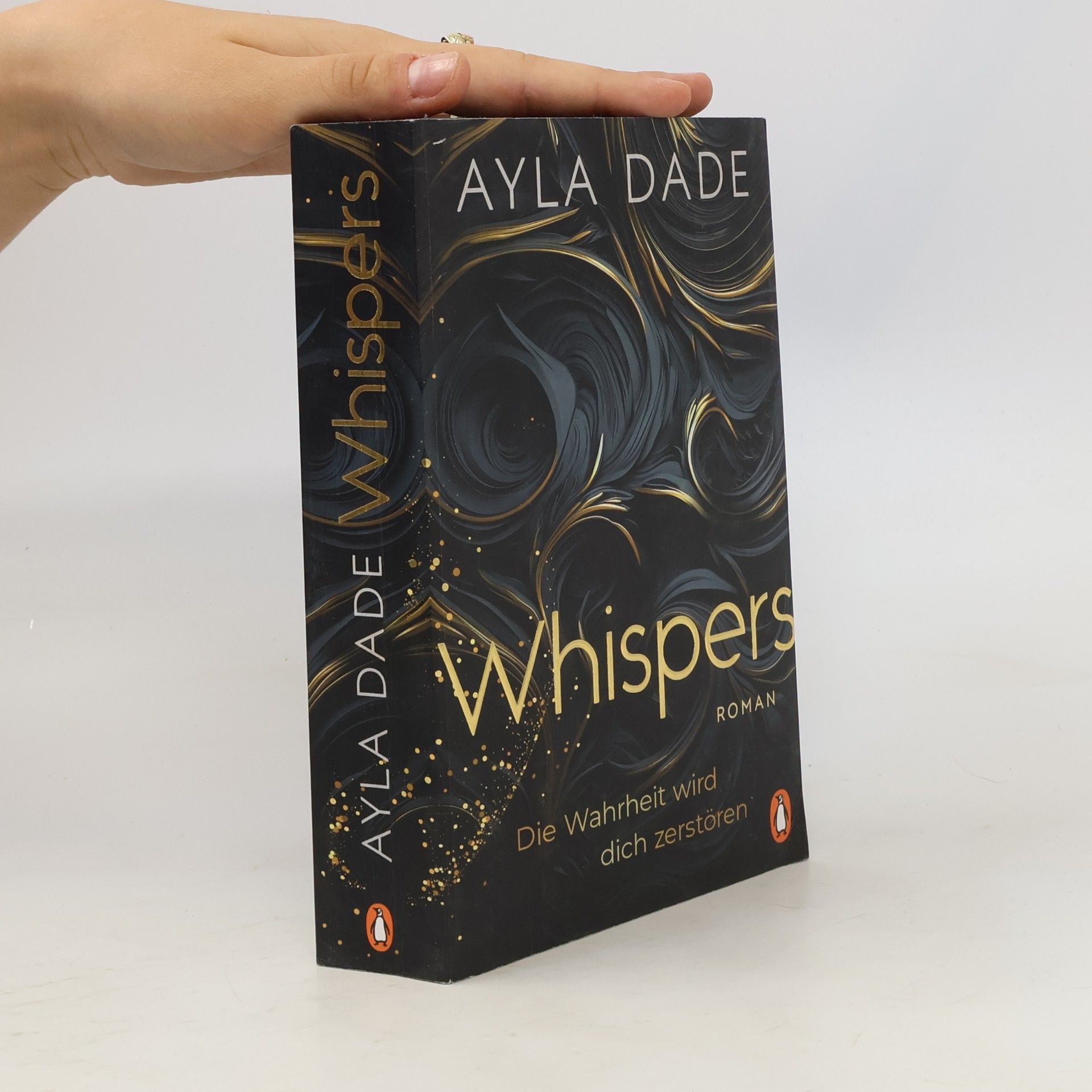 Ayla Dade WHISPERS. Die Wahrheit wird dich zerstören