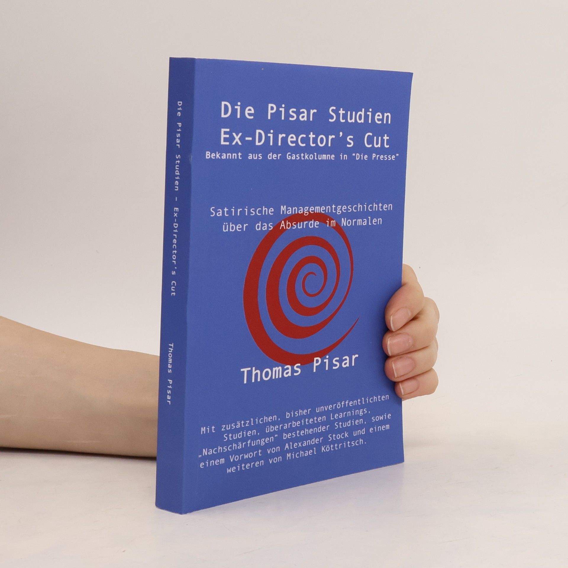 Michael Köttritsch Die Pisar Studien – Ex-Director's Cut