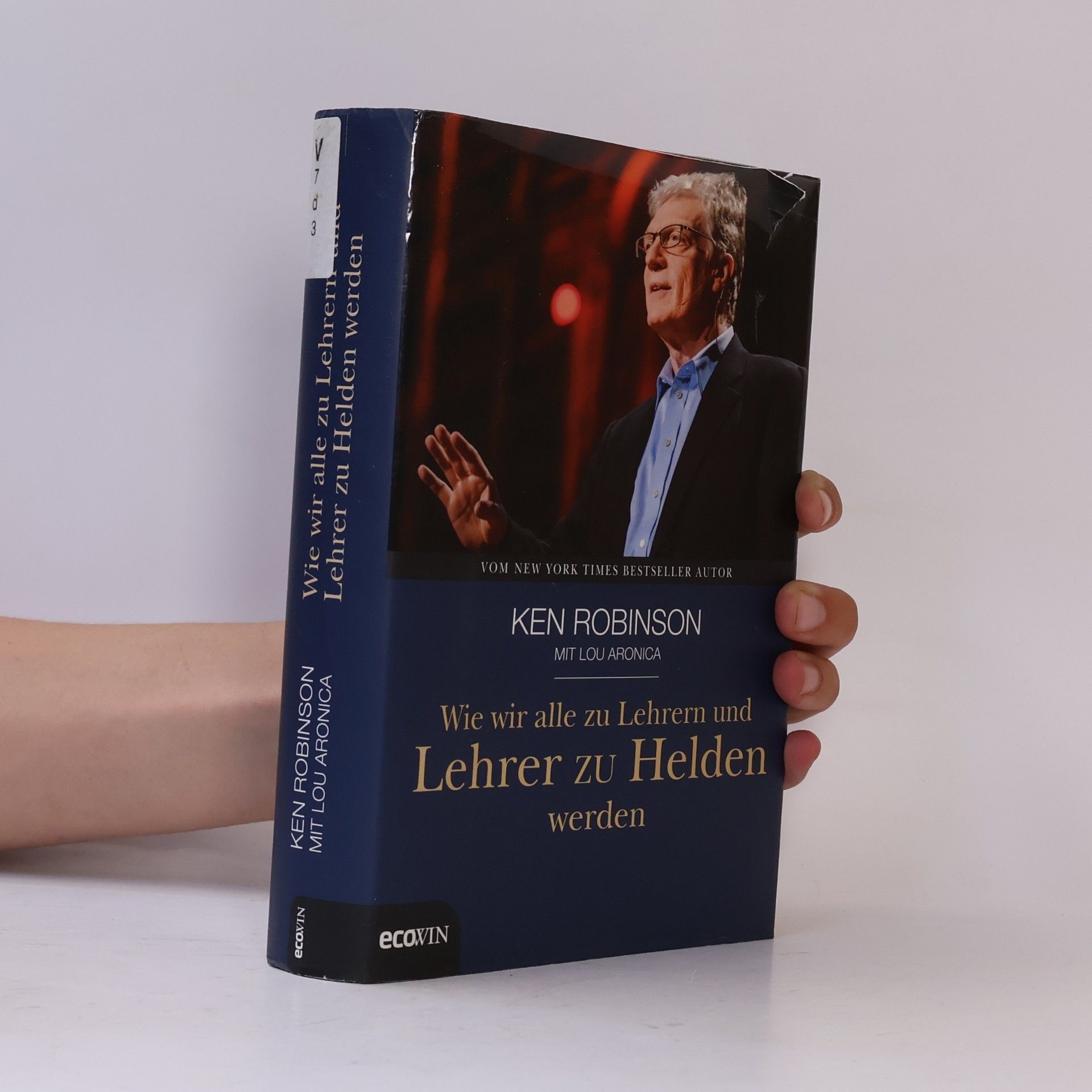 Ken Robinson Wie wir alle zu Lehrern und Lehrer zu Helden werden